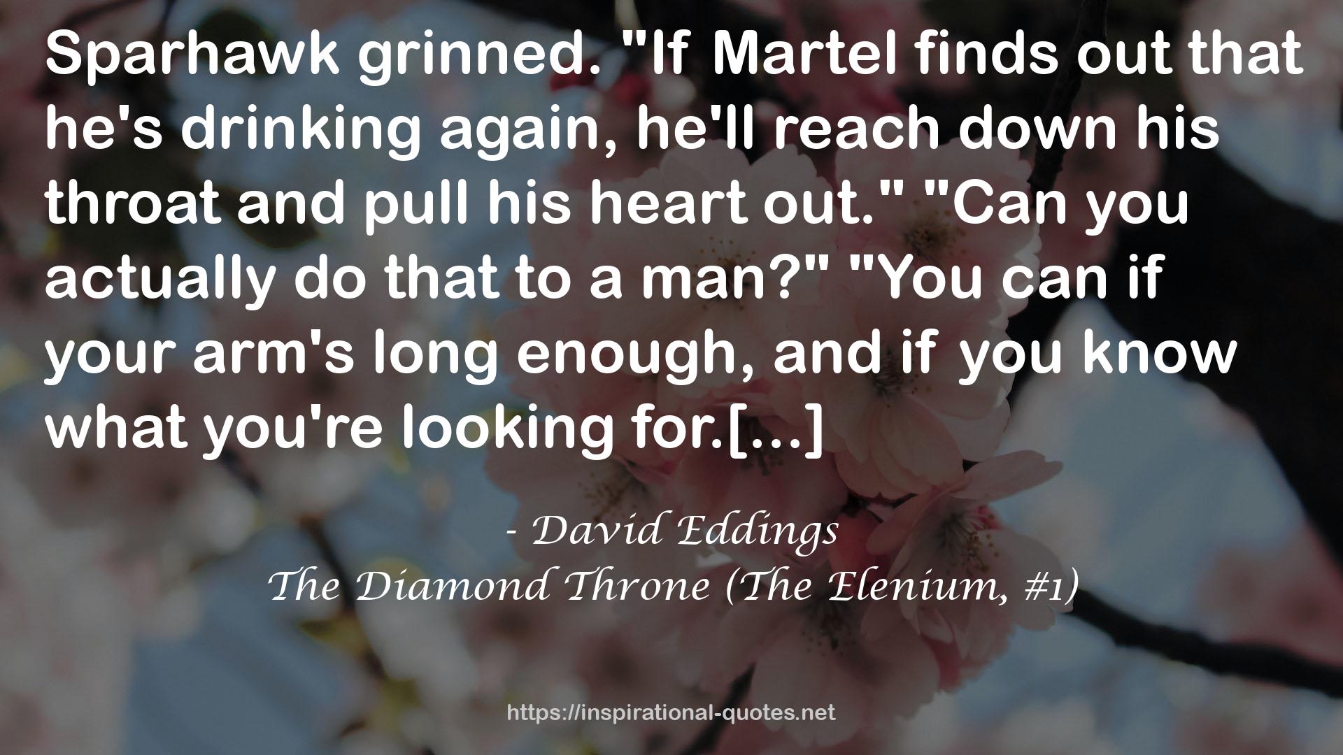 The Diamond Throne (The Elenium, #1) QUOTES