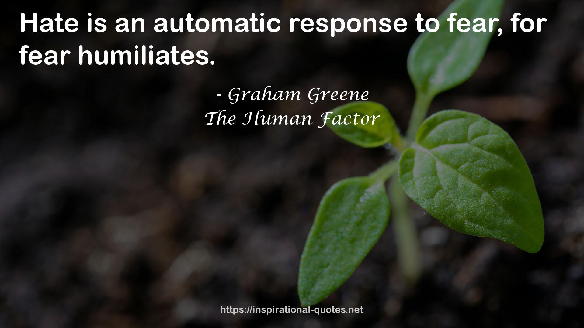 The Human Factor QUOTES