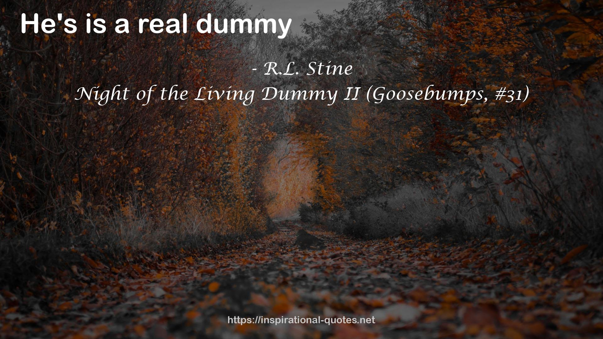 Night of the Living Dummy II (Goosebumps, #31) QUOTES