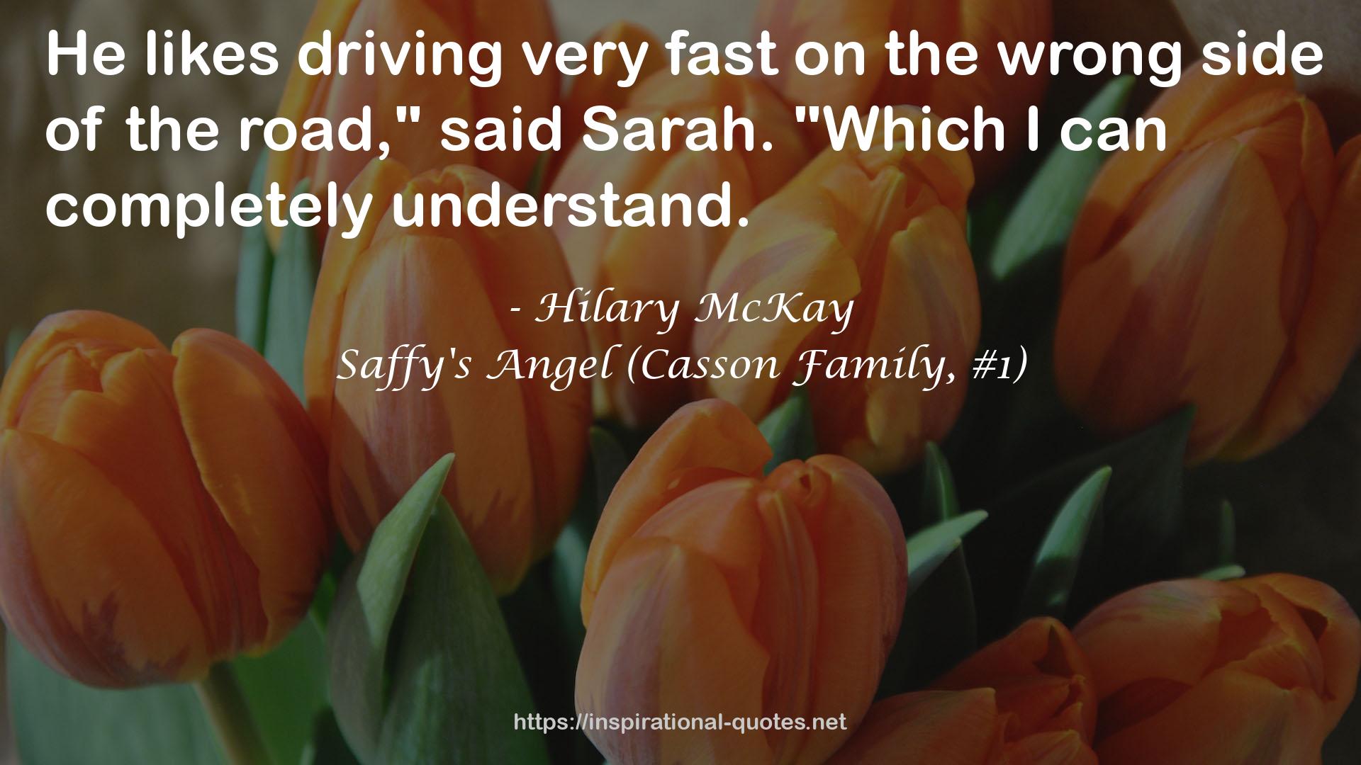 Saffy's Angel (Casson Family, #1) QUOTES