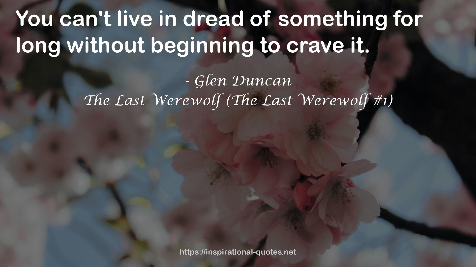 The Last Werewolf (The Last Werewolf #1) QUOTES