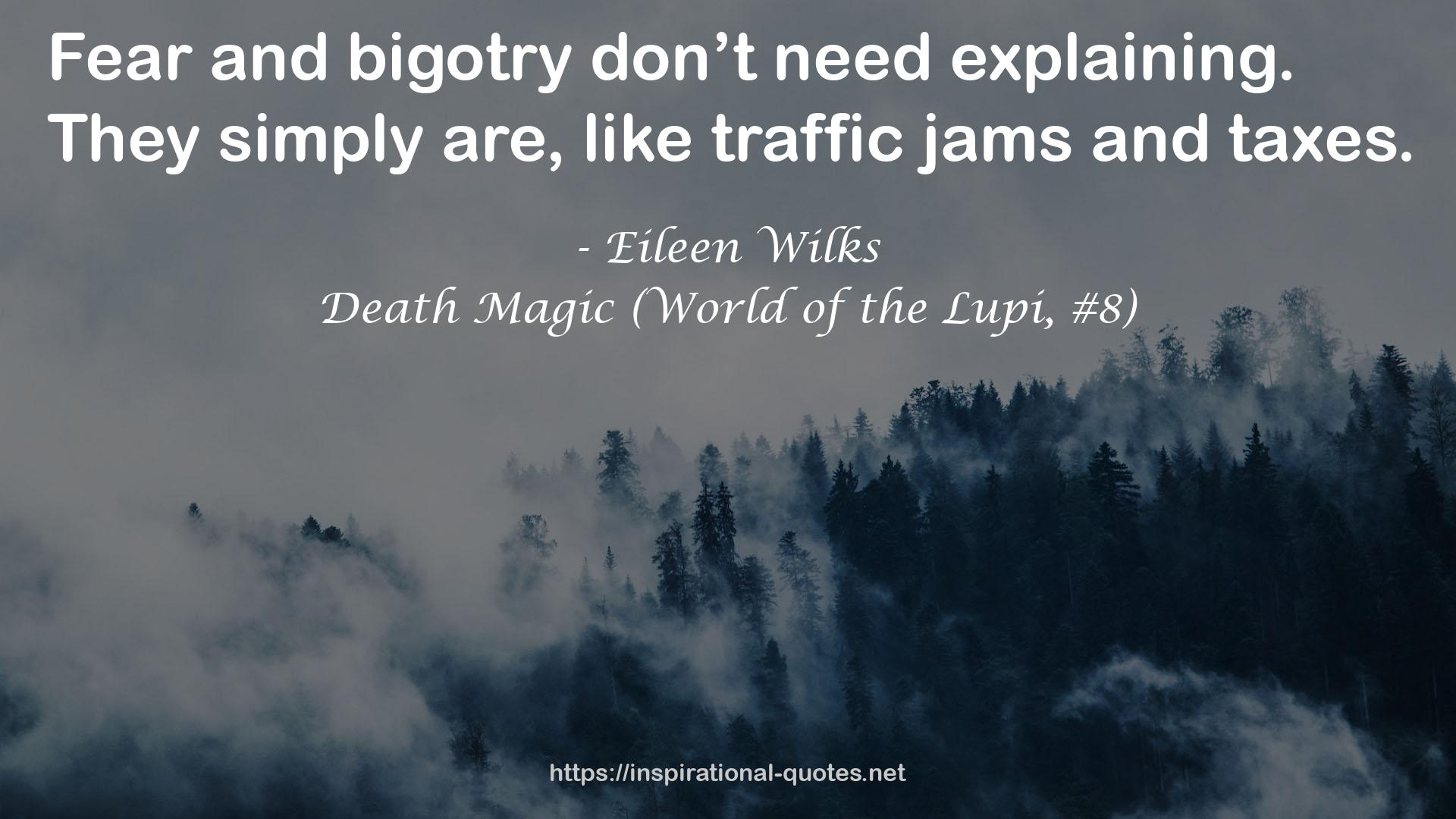 Death Magic (World of the Lupi, #8) QUOTES