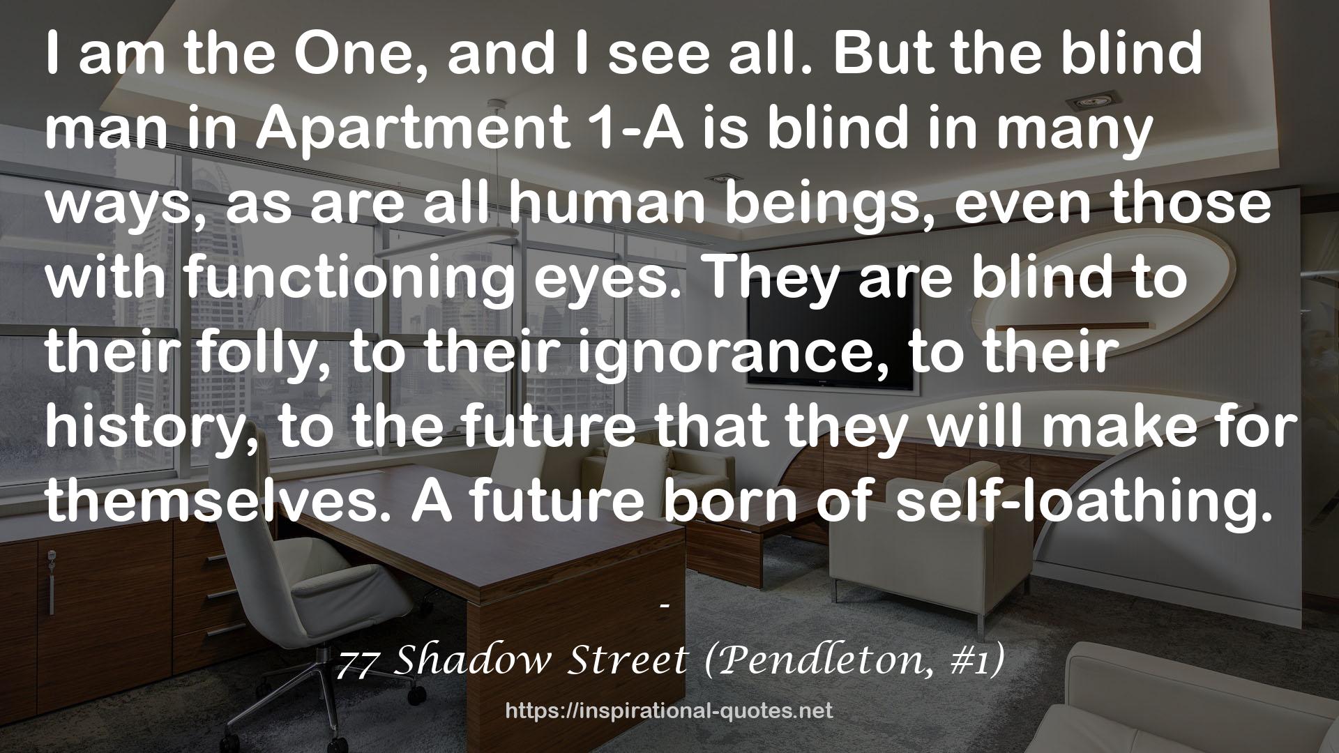 77 Shadow Street (Pendleton, #1) QUOTES