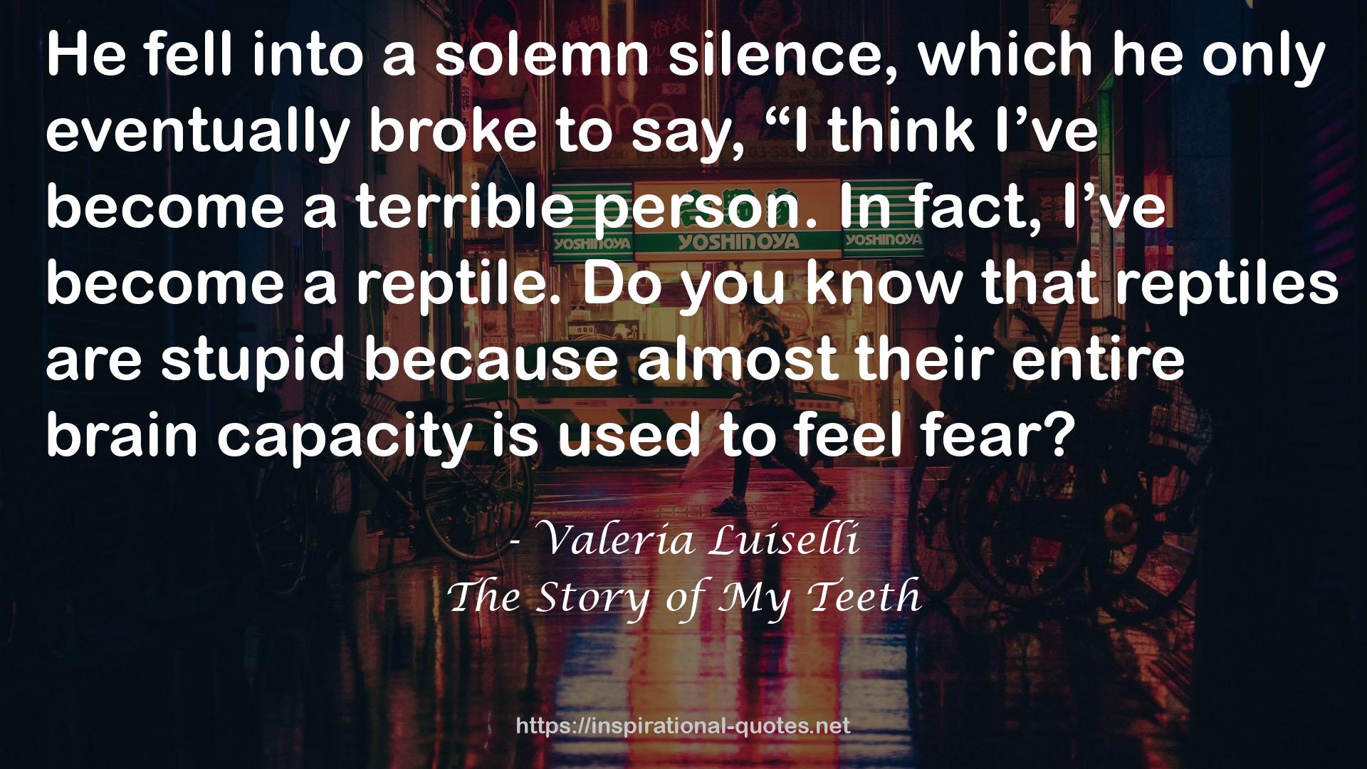 The Story of My Teeth QUOTES