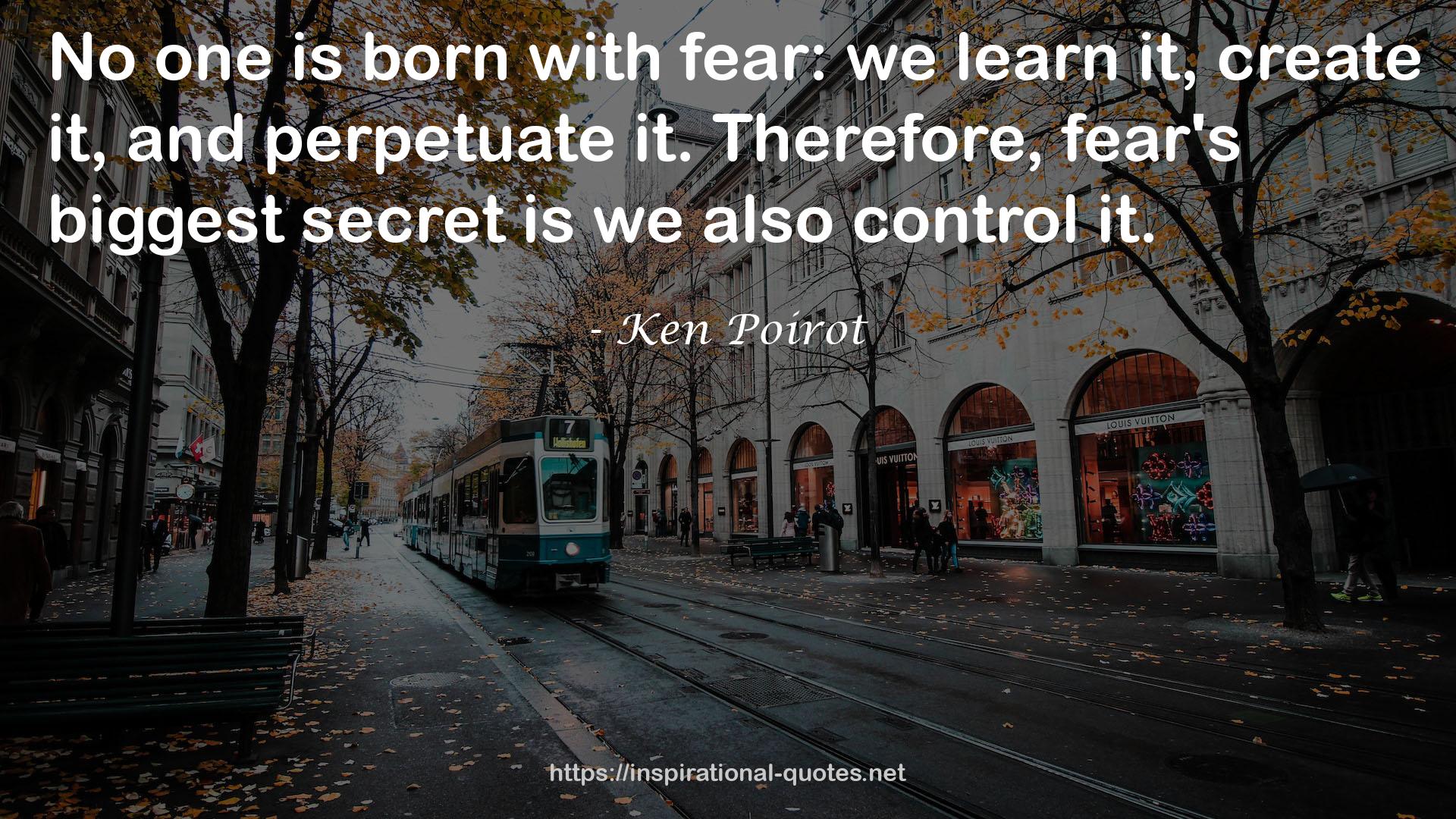 fear's biggest secret  QUOTES