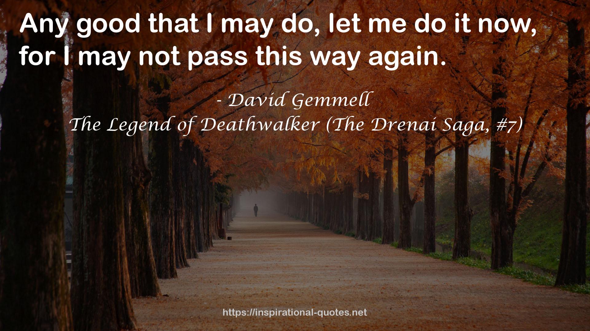 The Legend of Deathwalker (The Drenai Saga, #7) QUOTES