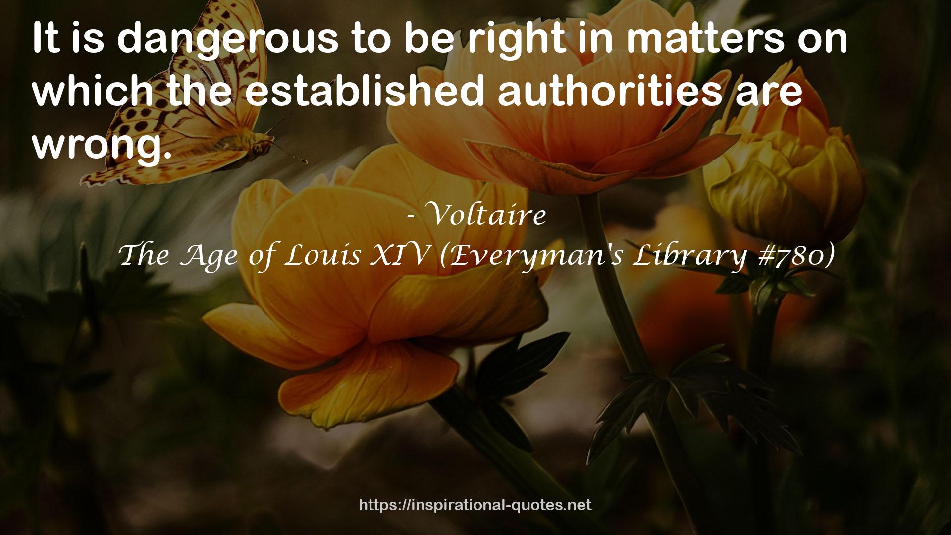 The Age of Louis XIV (Everyman's Library #780) QUOTES