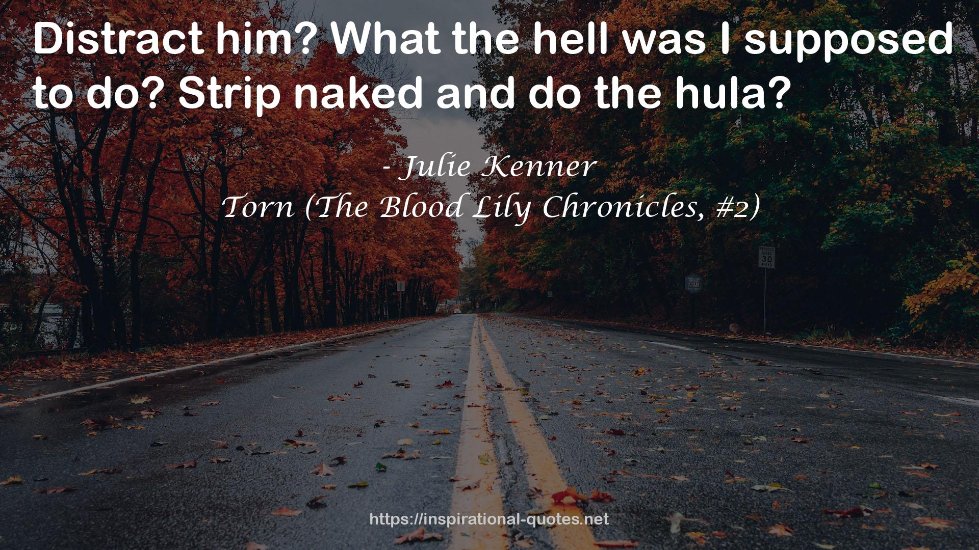 Torn (The Blood Lily Chronicles, #2) QUOTES