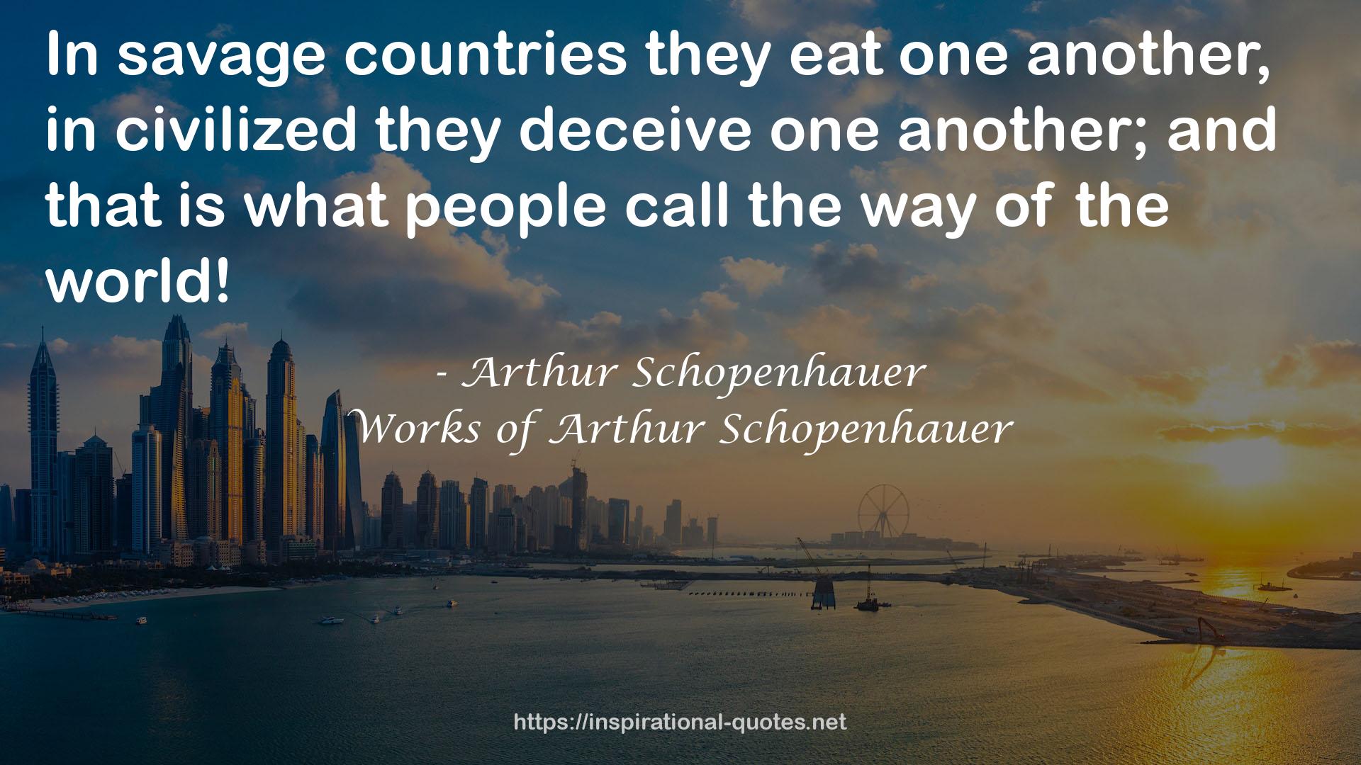 Works of Arthur Schopenhauer QUOTES