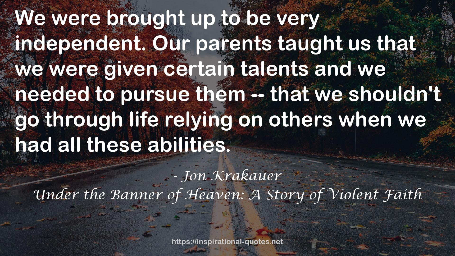 Under the Banner of Heaven: A Story of Violent Faith QUOTES