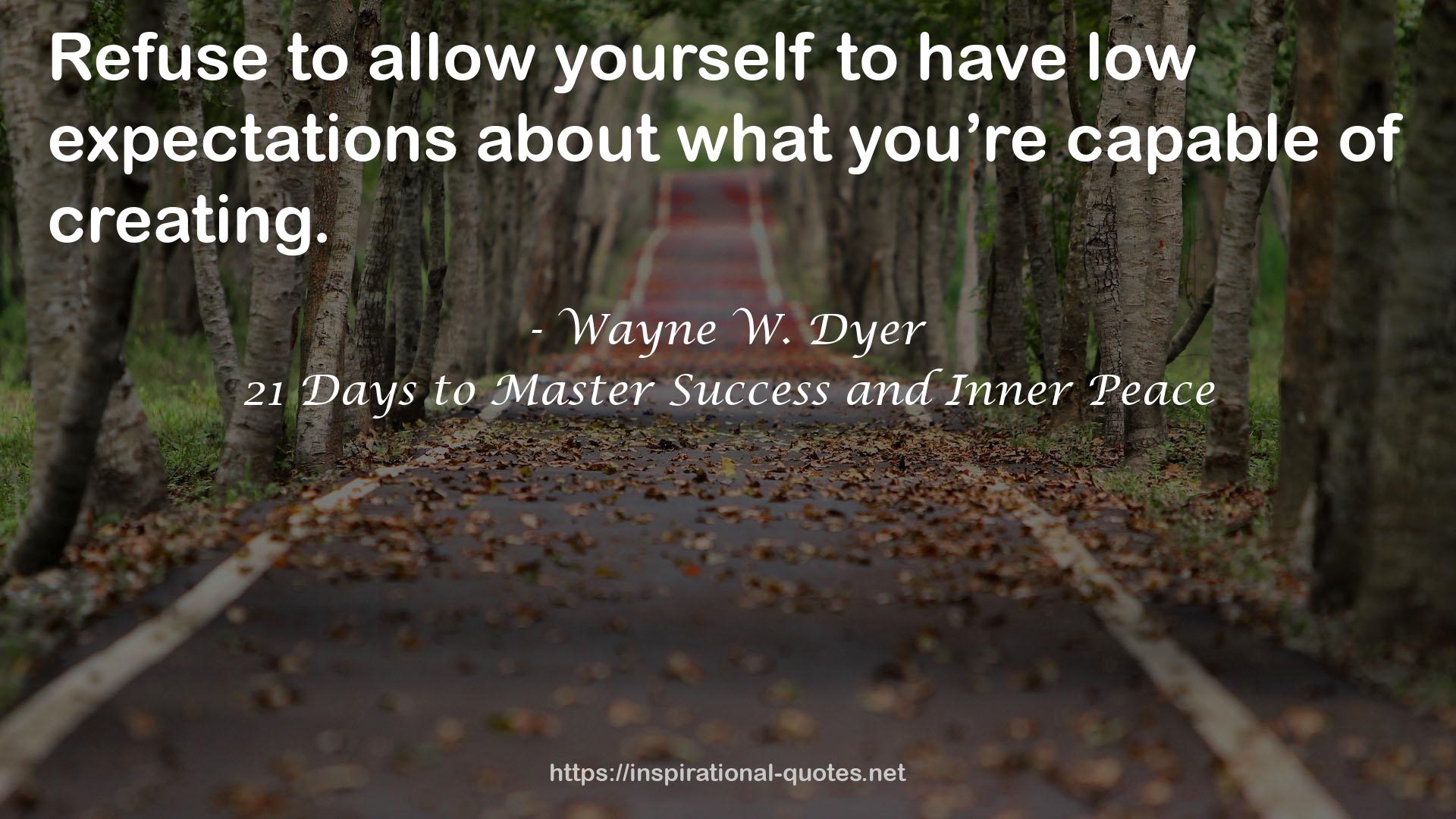 21 Days to Master Success and Inner Peace QUOTES