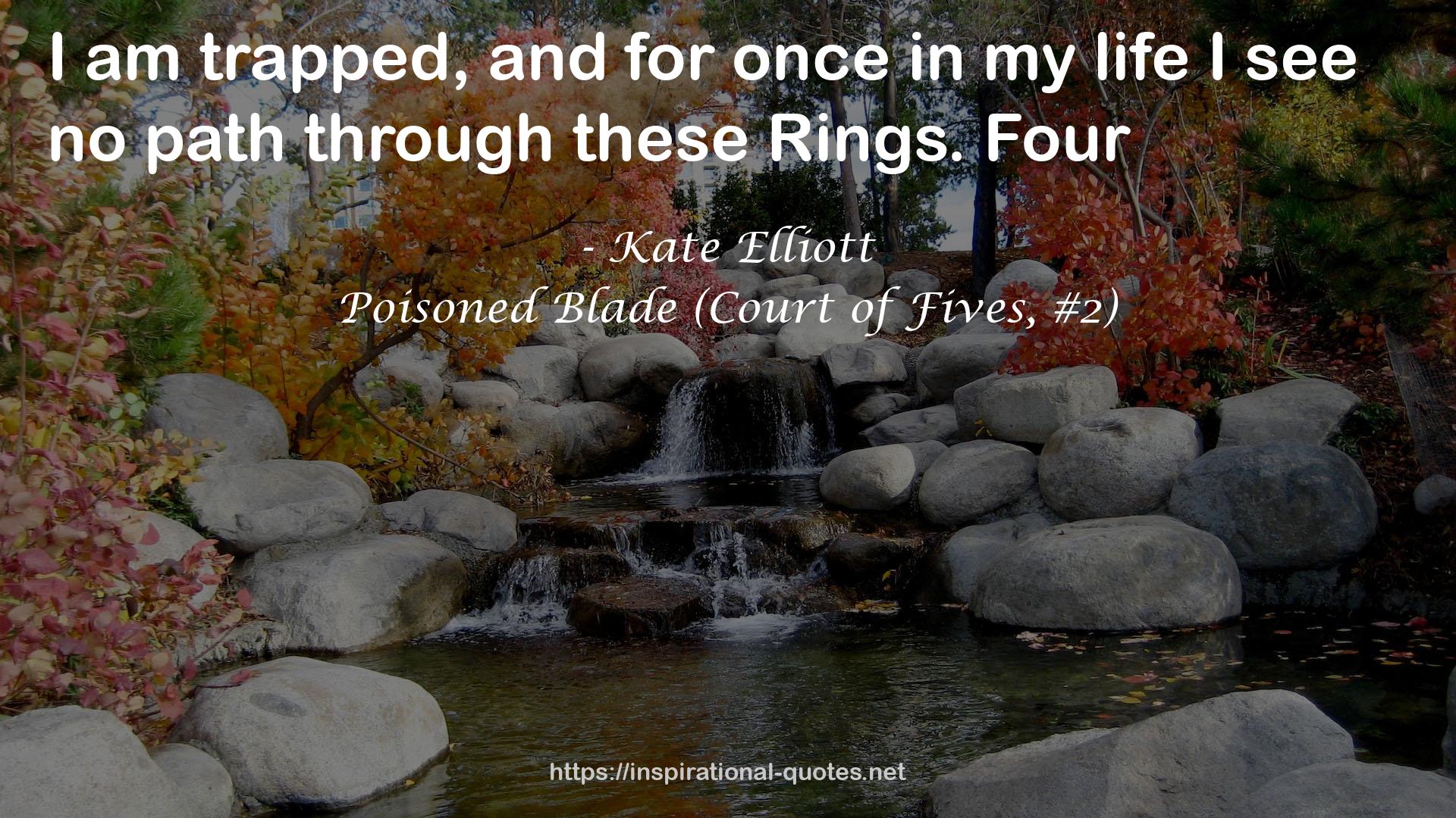 Poisoned Blade (Court of Fives, #2) QUOTES