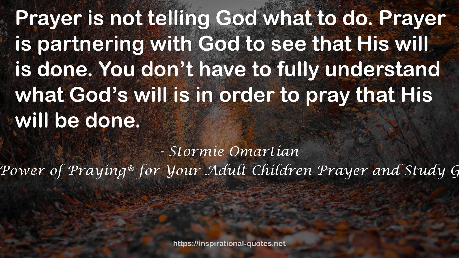 The Power of Praying® for Your Adult Children Prayer and Study Guide QUOTES