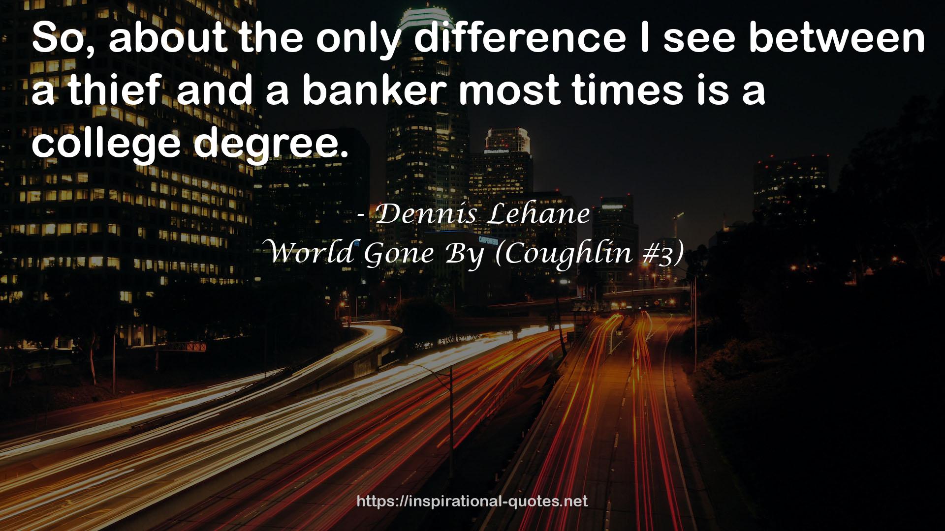 World Gone By (Coughlin #3) QUOTES