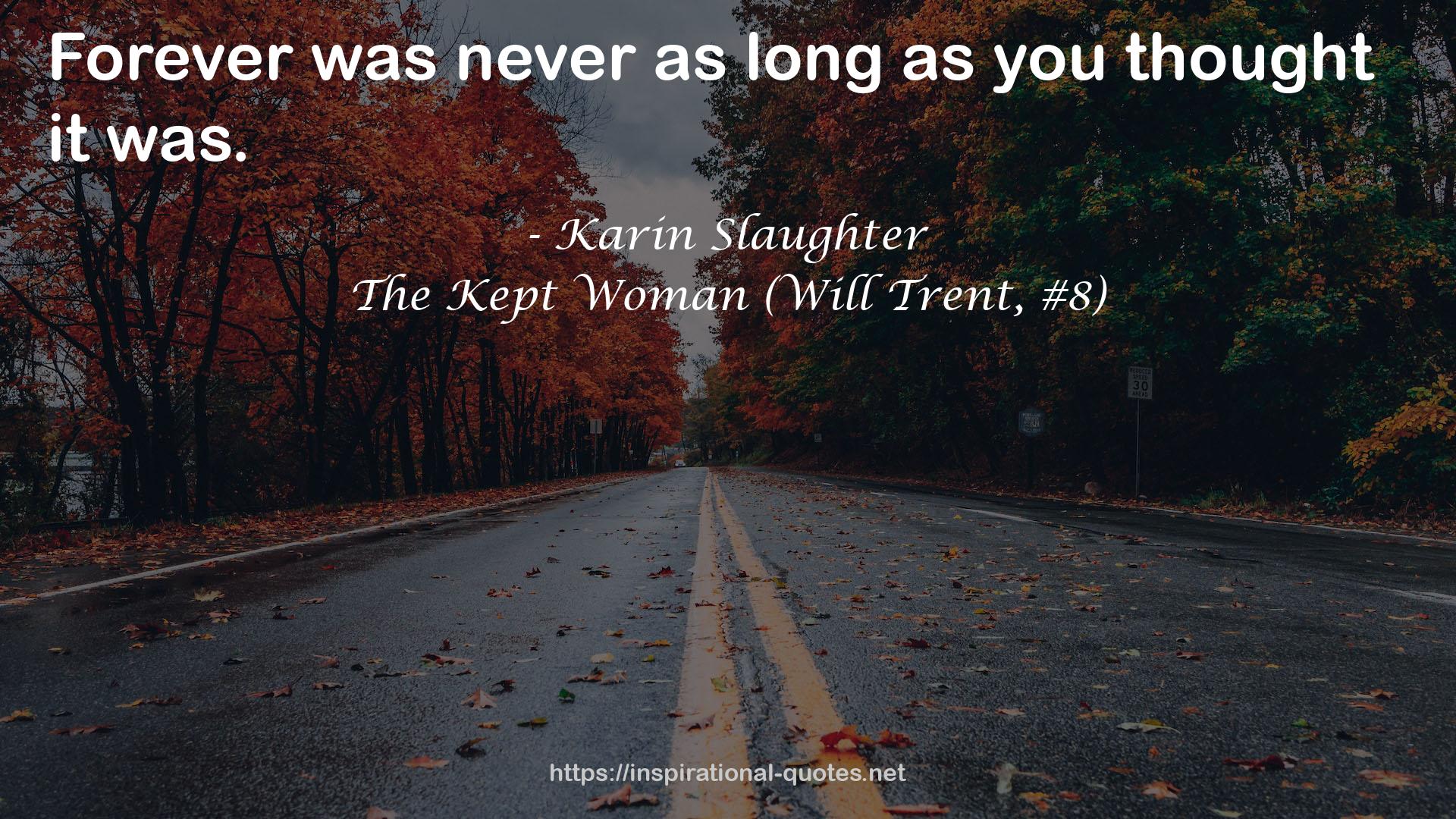 The Kept Woman (Will Trent, #8) QUOTES