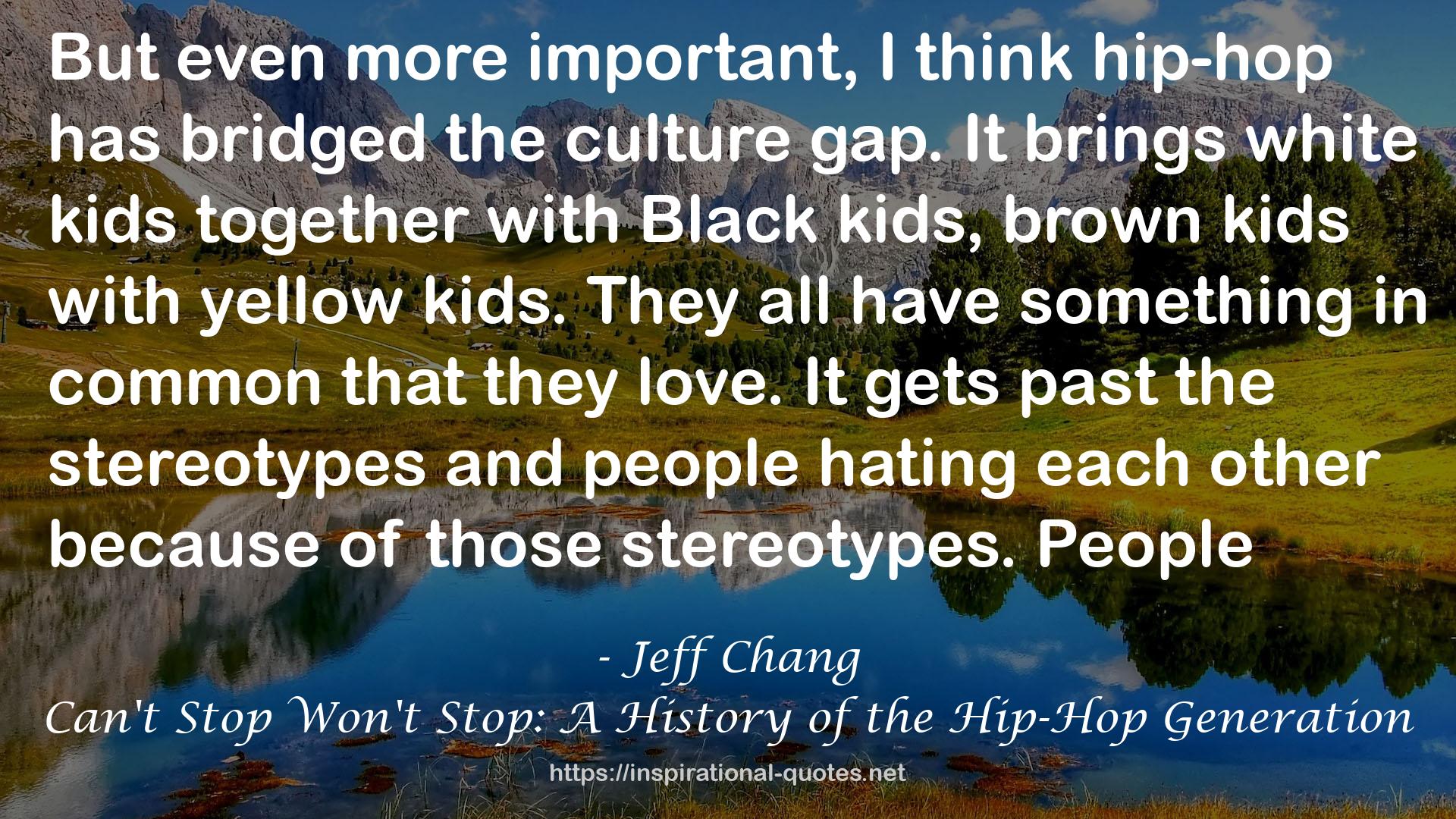 Can't Stop Won't Stop: A History of the Hip-Hop Generation QUOTES