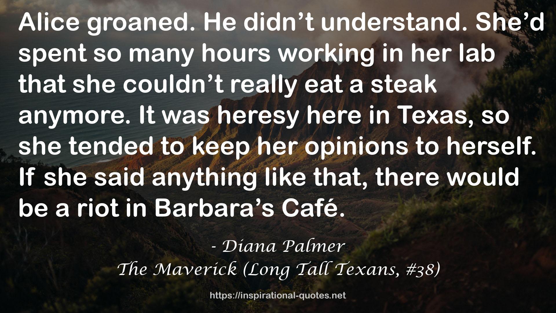 The Maverick (Long Tall Texans, #38) QUOTES