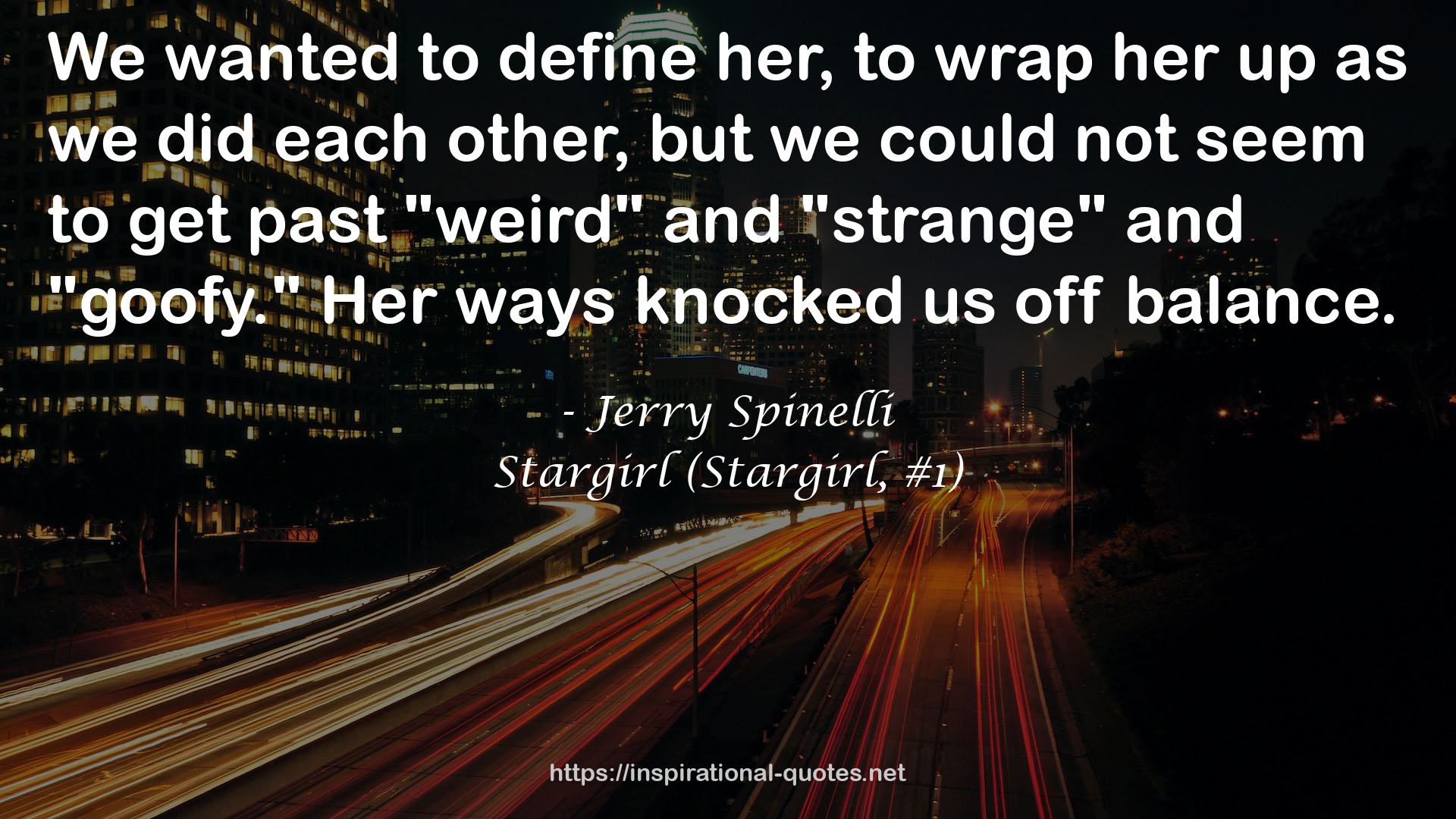 Stargirl (Stargirl, #1) QUOTES