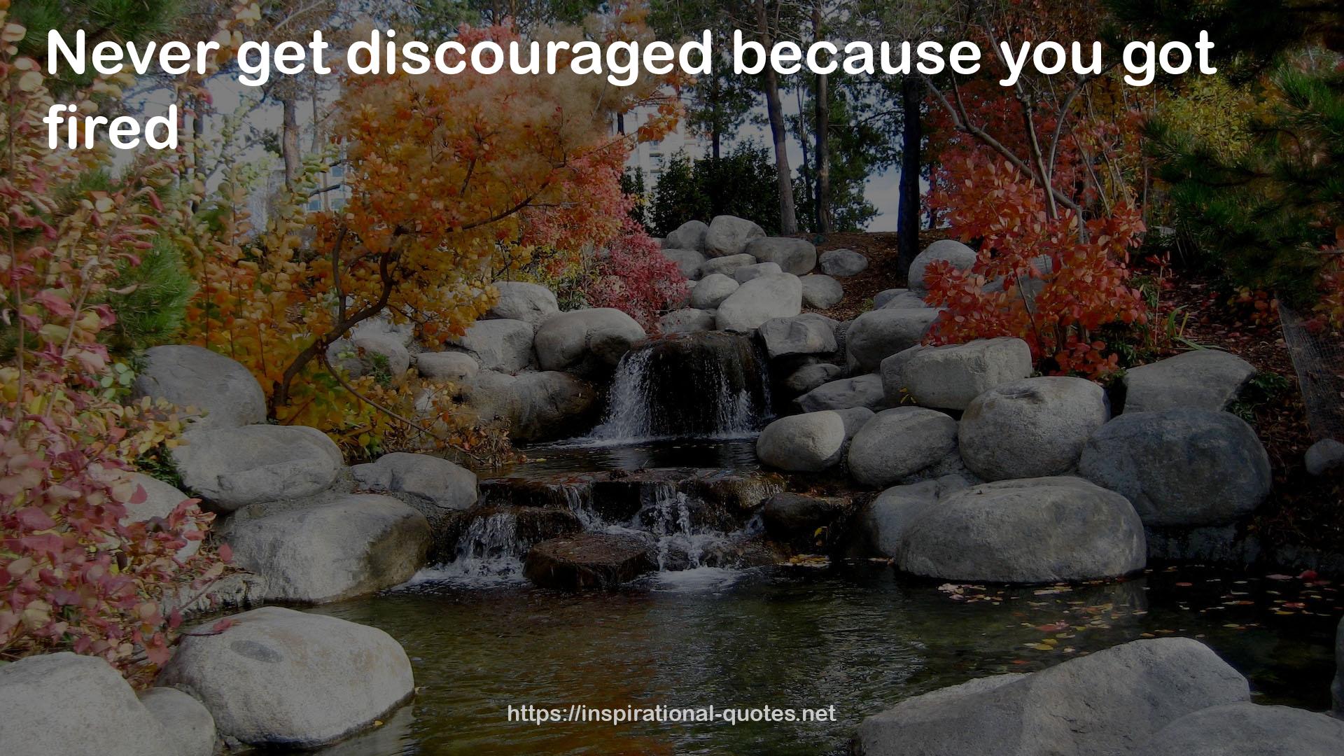 discouraged  QUOTES