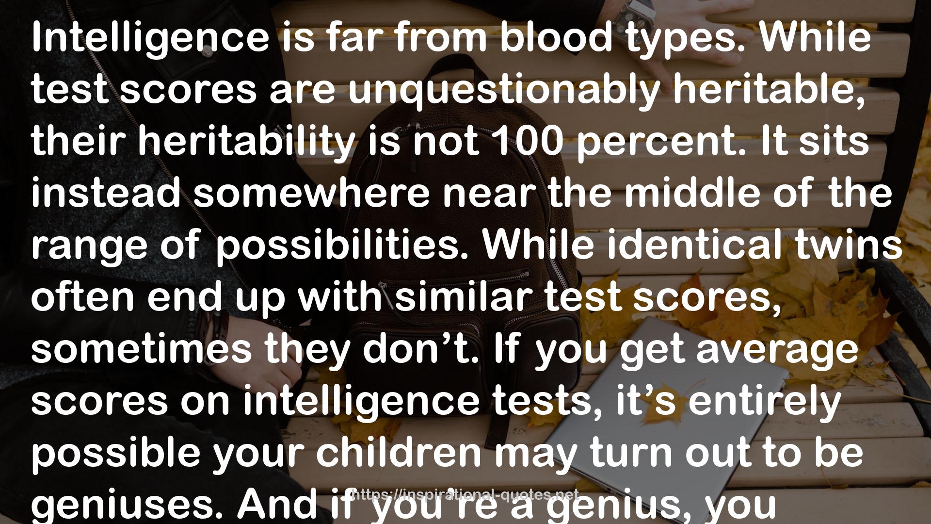 She Has Her Mother's Laugh: The Powers, Perversions, and Potential of Heredity QUOTES