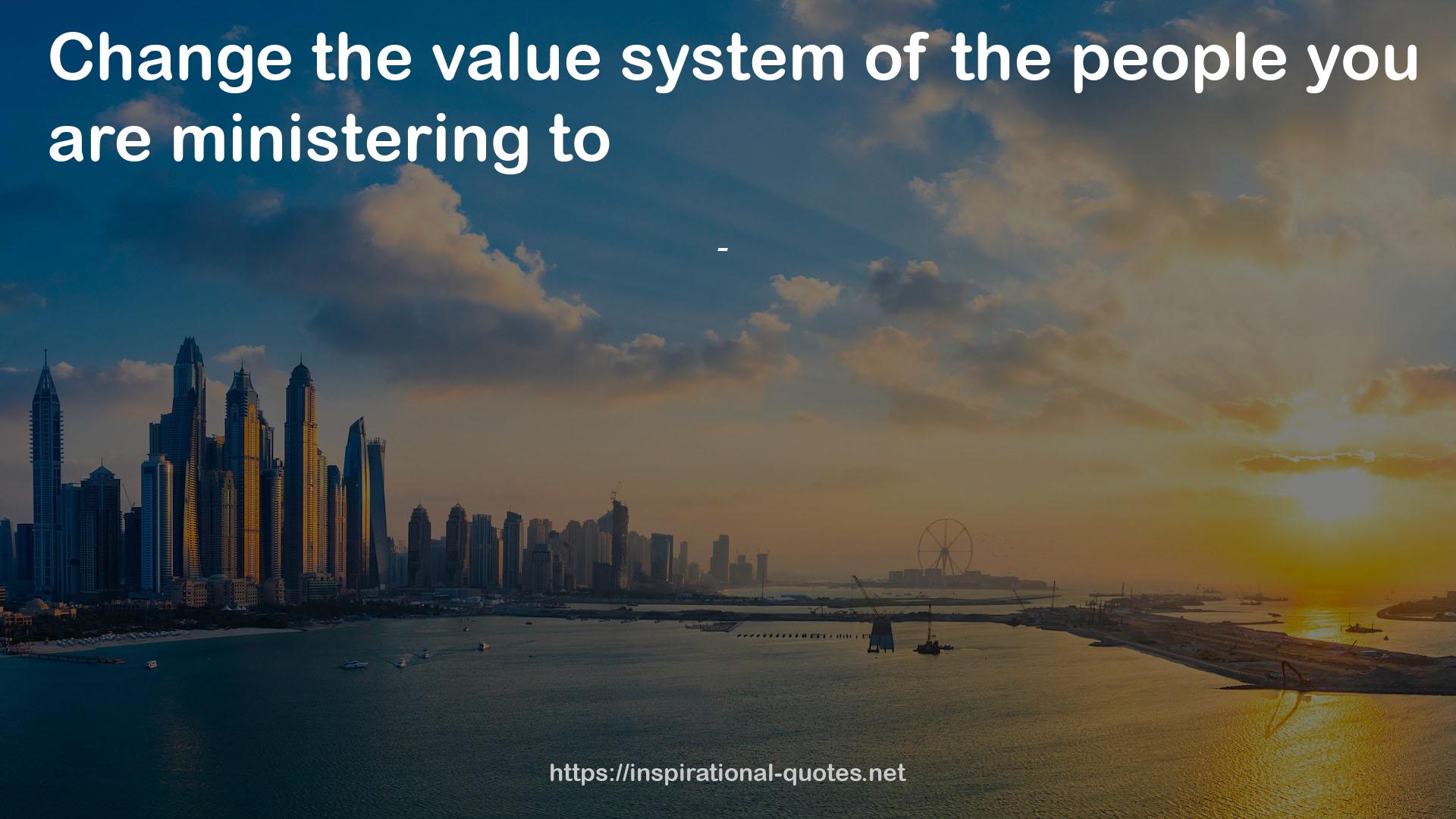 the value system  QUOTES