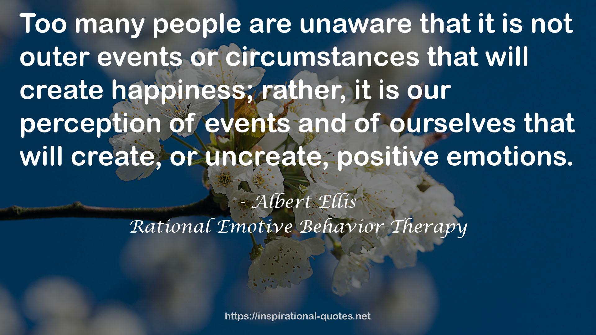 Rational Emotive Behavior Therapy QUOTES