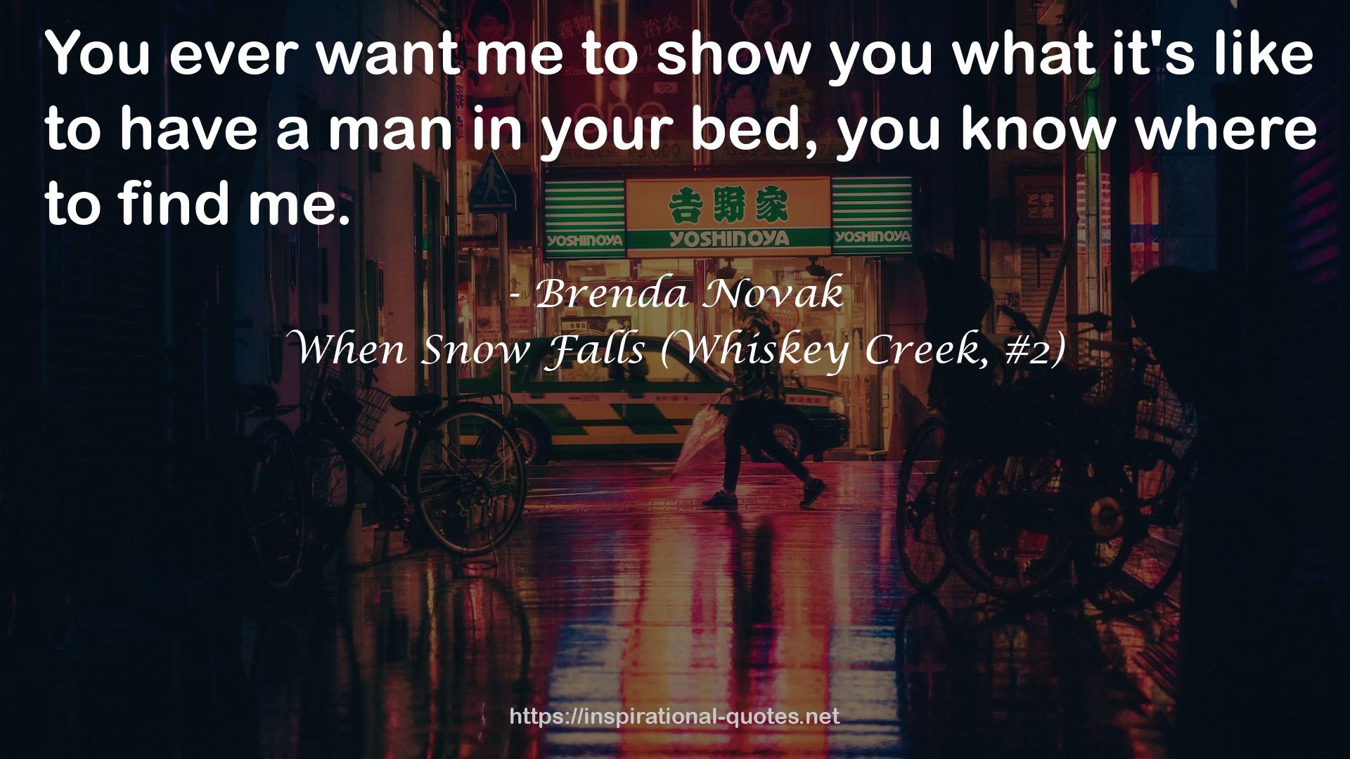 When Snow Falls (Whiskey Creek, #2) QUOTES