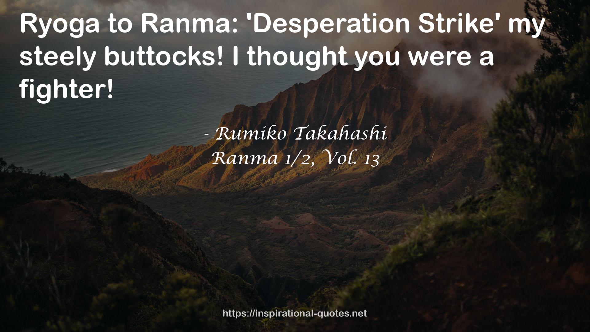 Ranma 1/2, Vol. 13 QUOTES