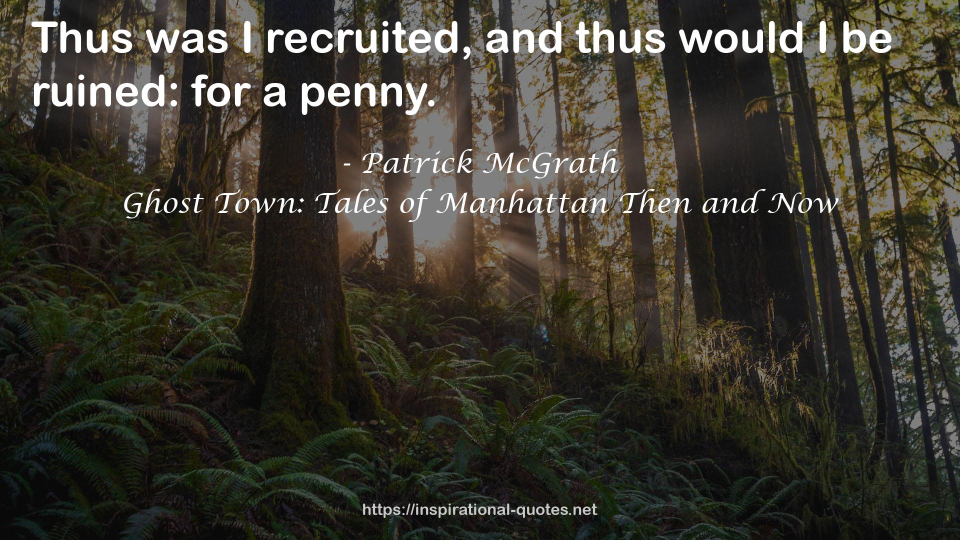 Ghost Town: Tales of Manhattan Then and Now QUOTES