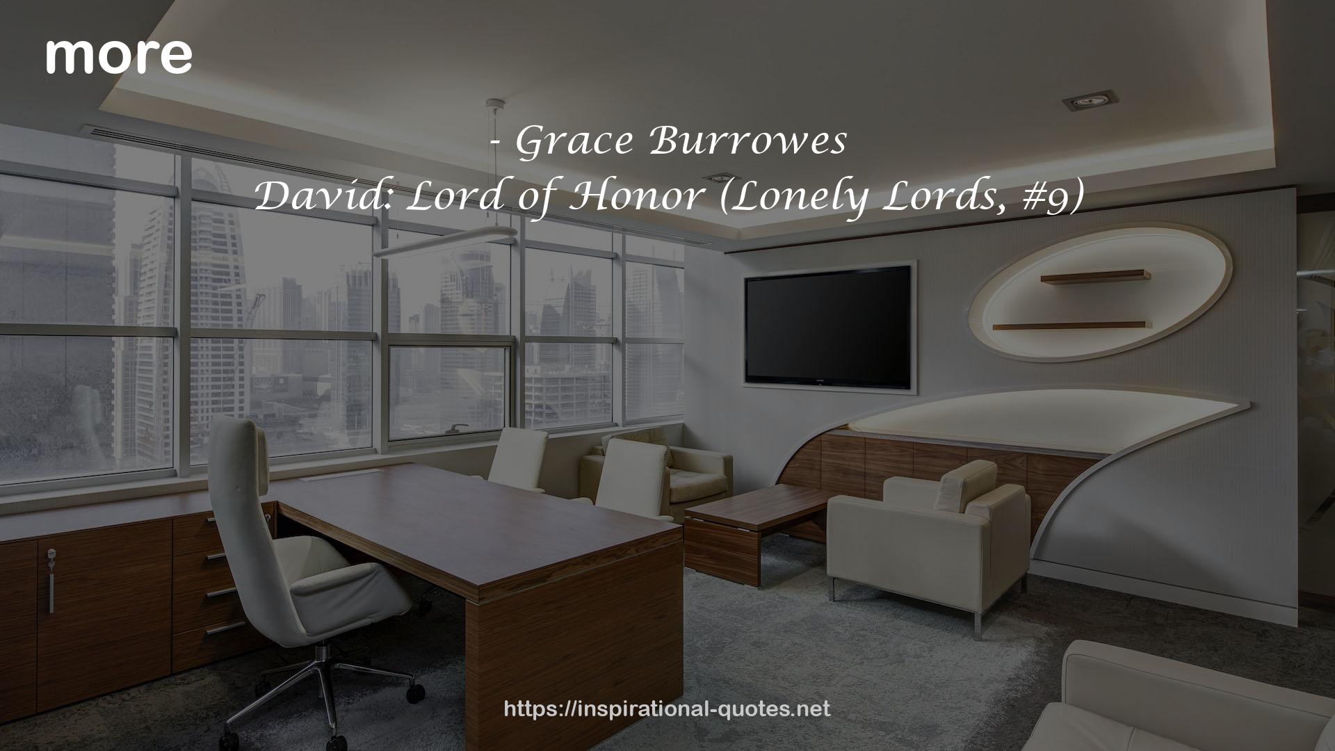 David: Lord of Honor (Lonely Lords, #9) QUOTES