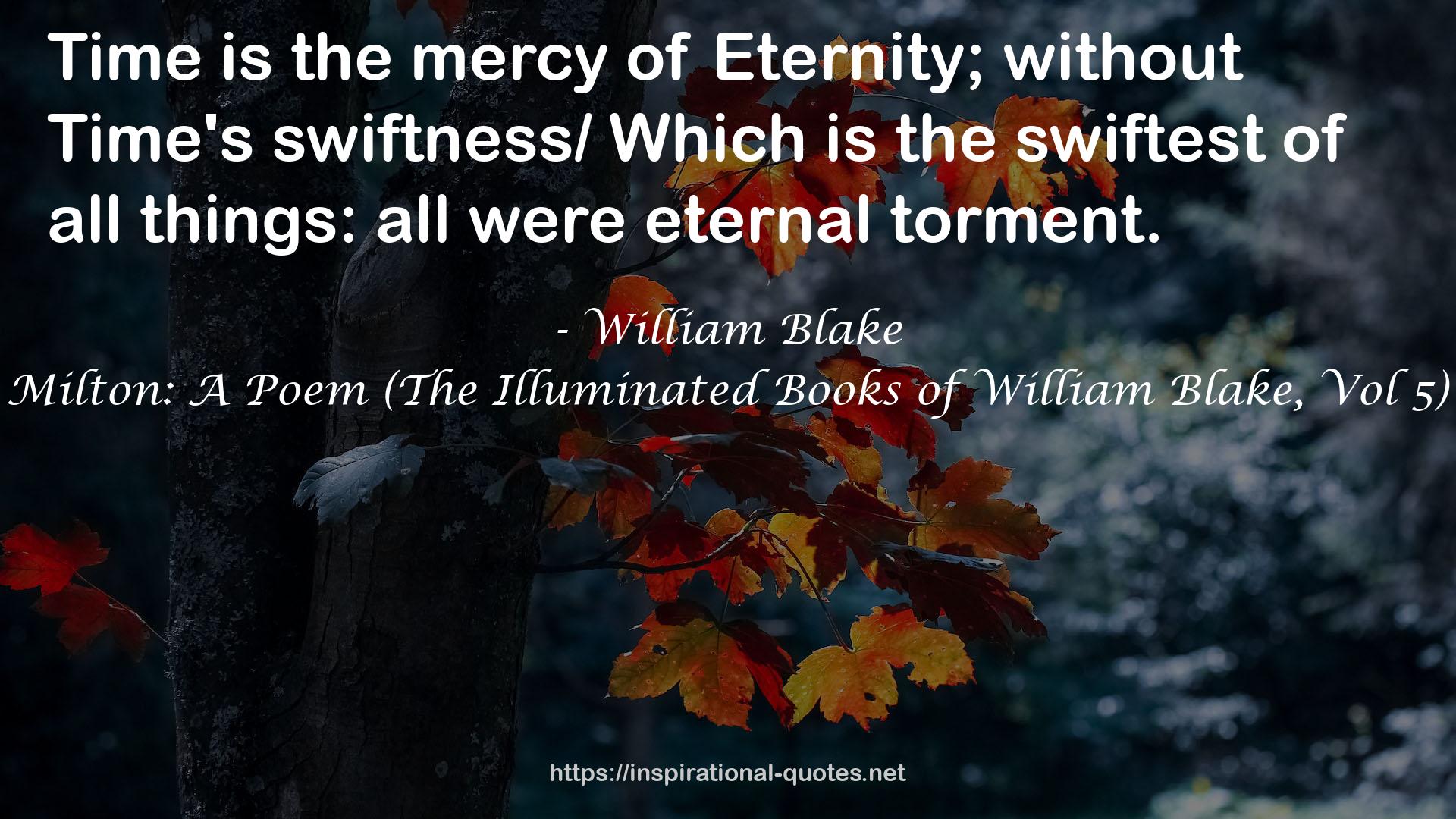Milton: A Poem (The Illuminated Books of William Blake, Vol 5) QUOTES