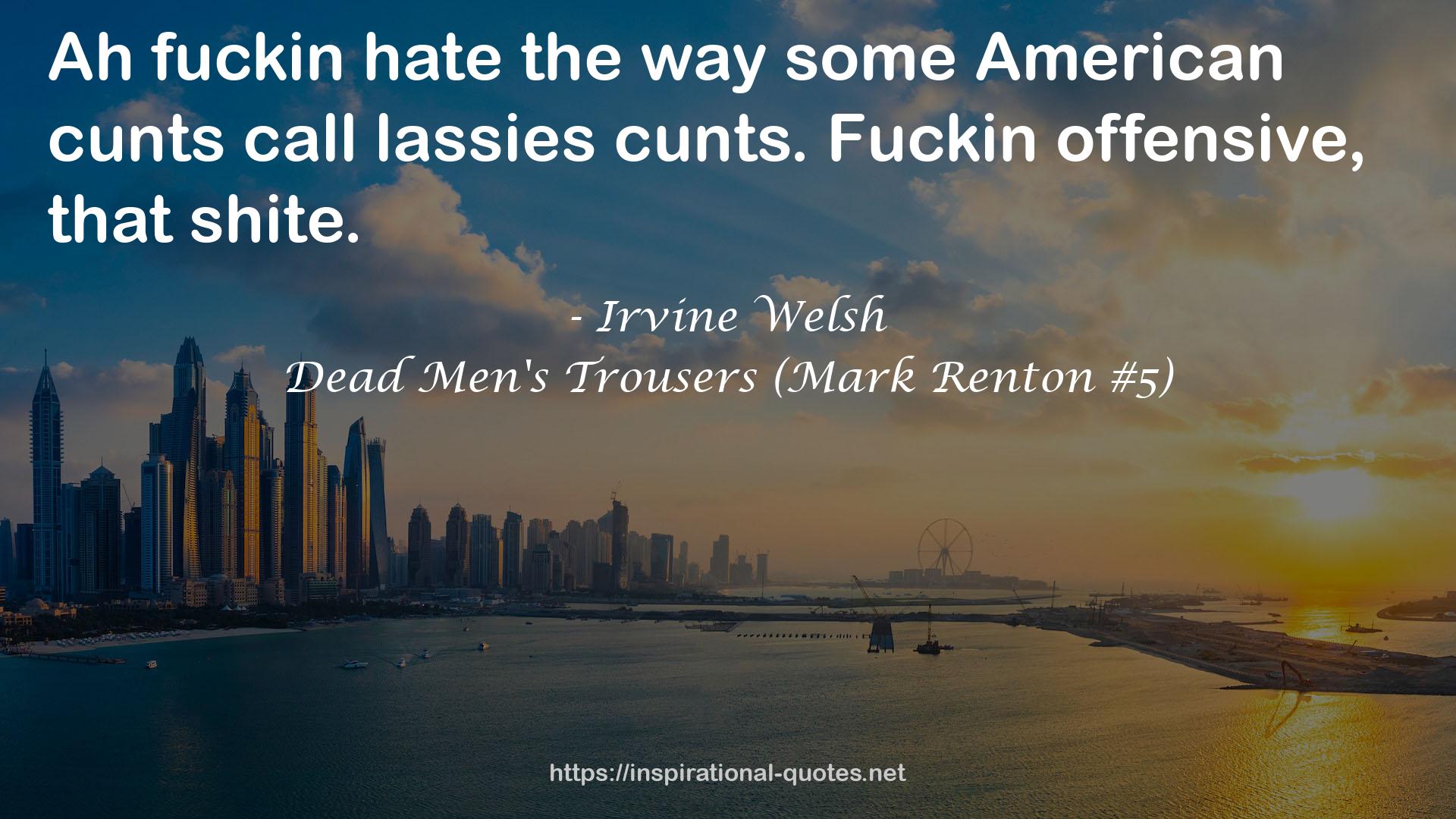 Dead Men's Trousers (Mark Renton #5) QUOTES