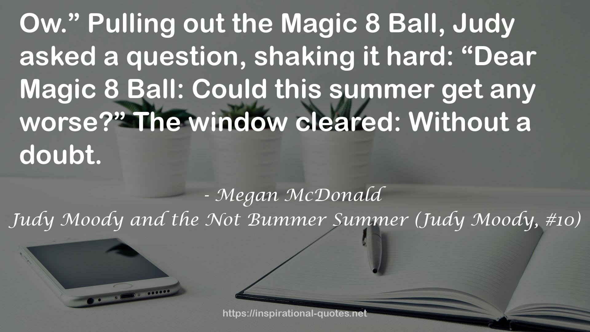 Judy Moody and the Not Bummer Summer (Judy Moody, #10) QUOTES