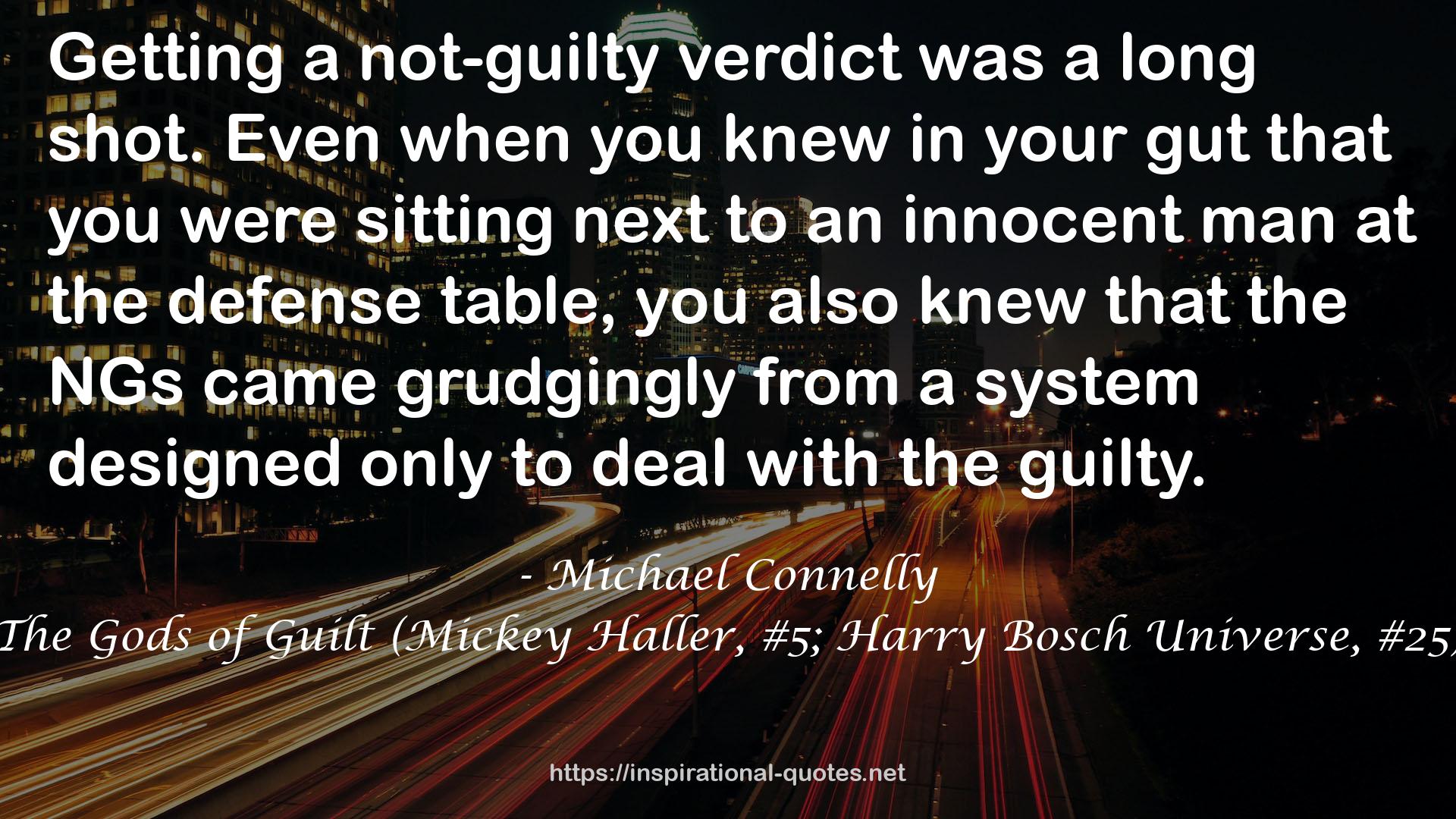 The Gods of Guilt (Mickey Haller, #5; Harry Bosch Universe, #25) QUOTES