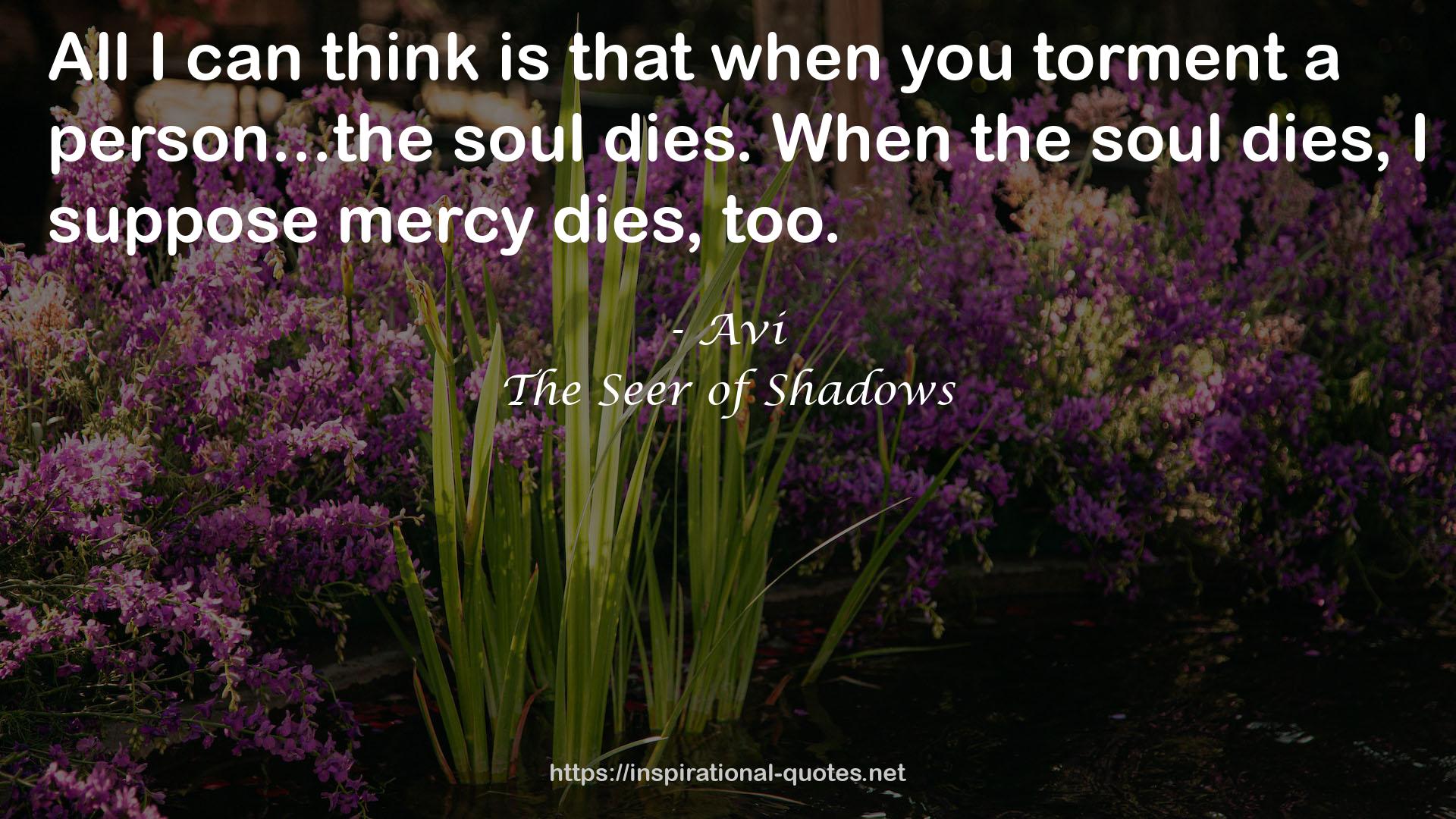 The Seer of Shadows QUOTES