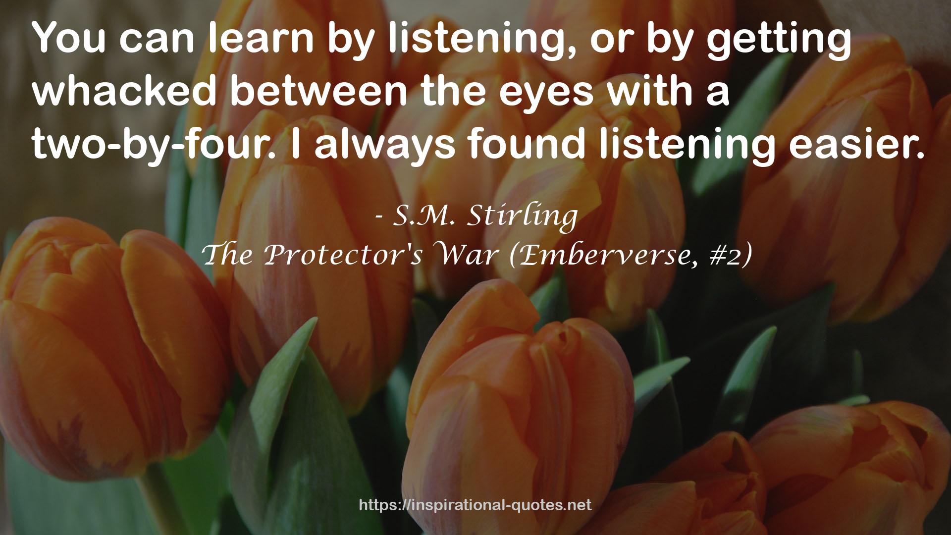The Protector's War (Emberverse, #2) QUOTES