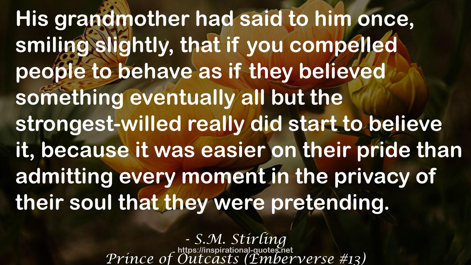 Prince of Outcasts (Emberverse #13) QUOTES