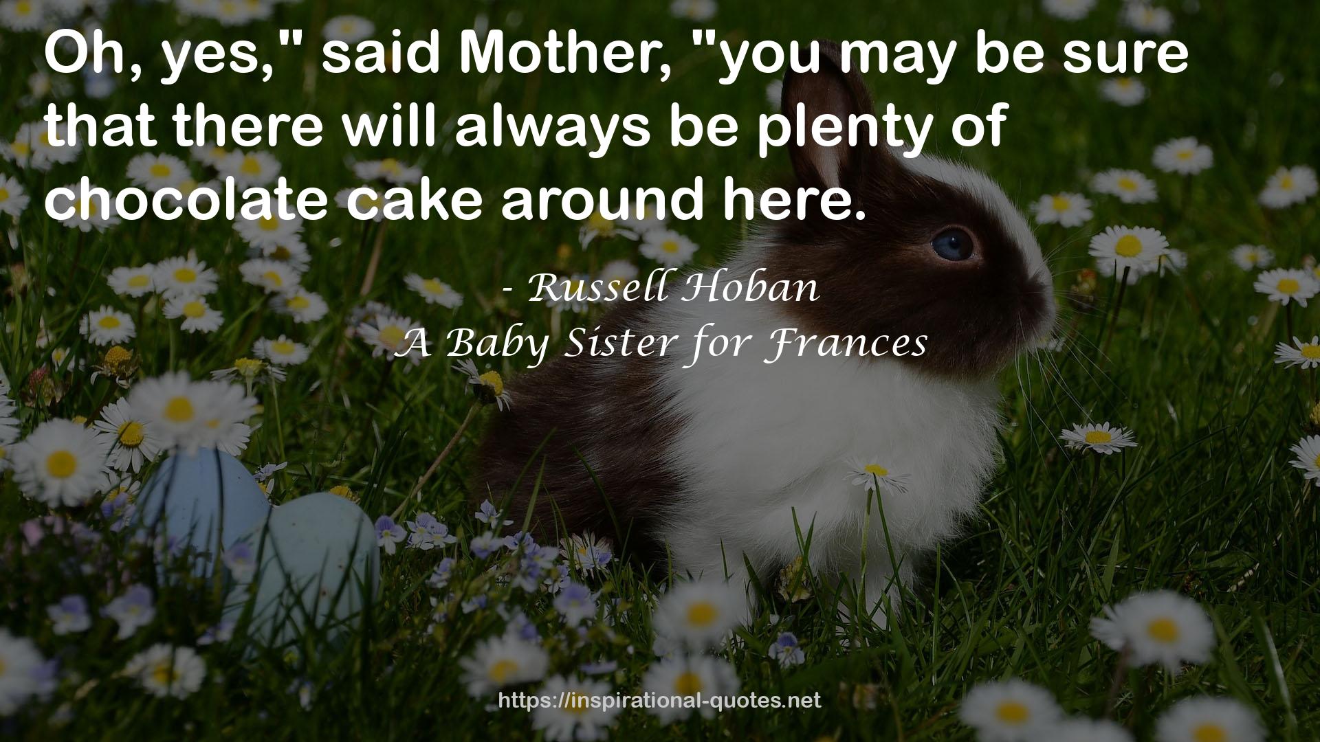 A Baby Sister for Frances QUOTES