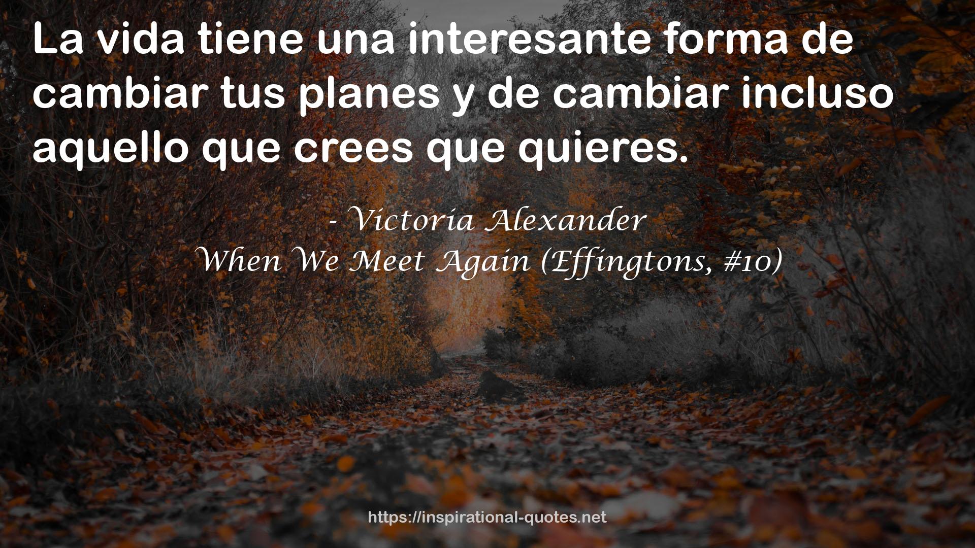 When We Meet Again (Effingtons, #10) QUOTES