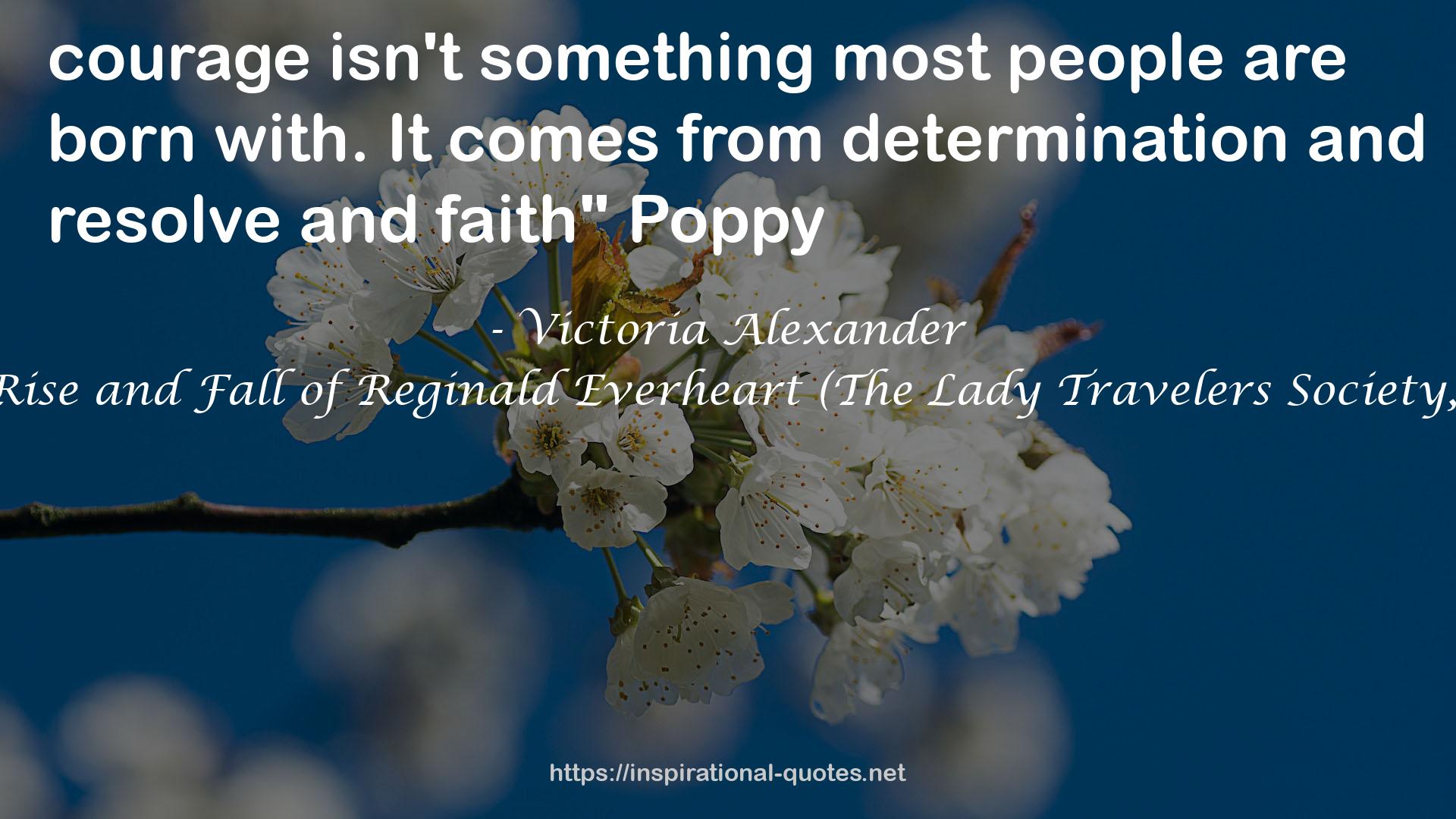 The Rise and Fall of Reginald Everheart (The Lady Travelers Society, #1.5) QUOTES