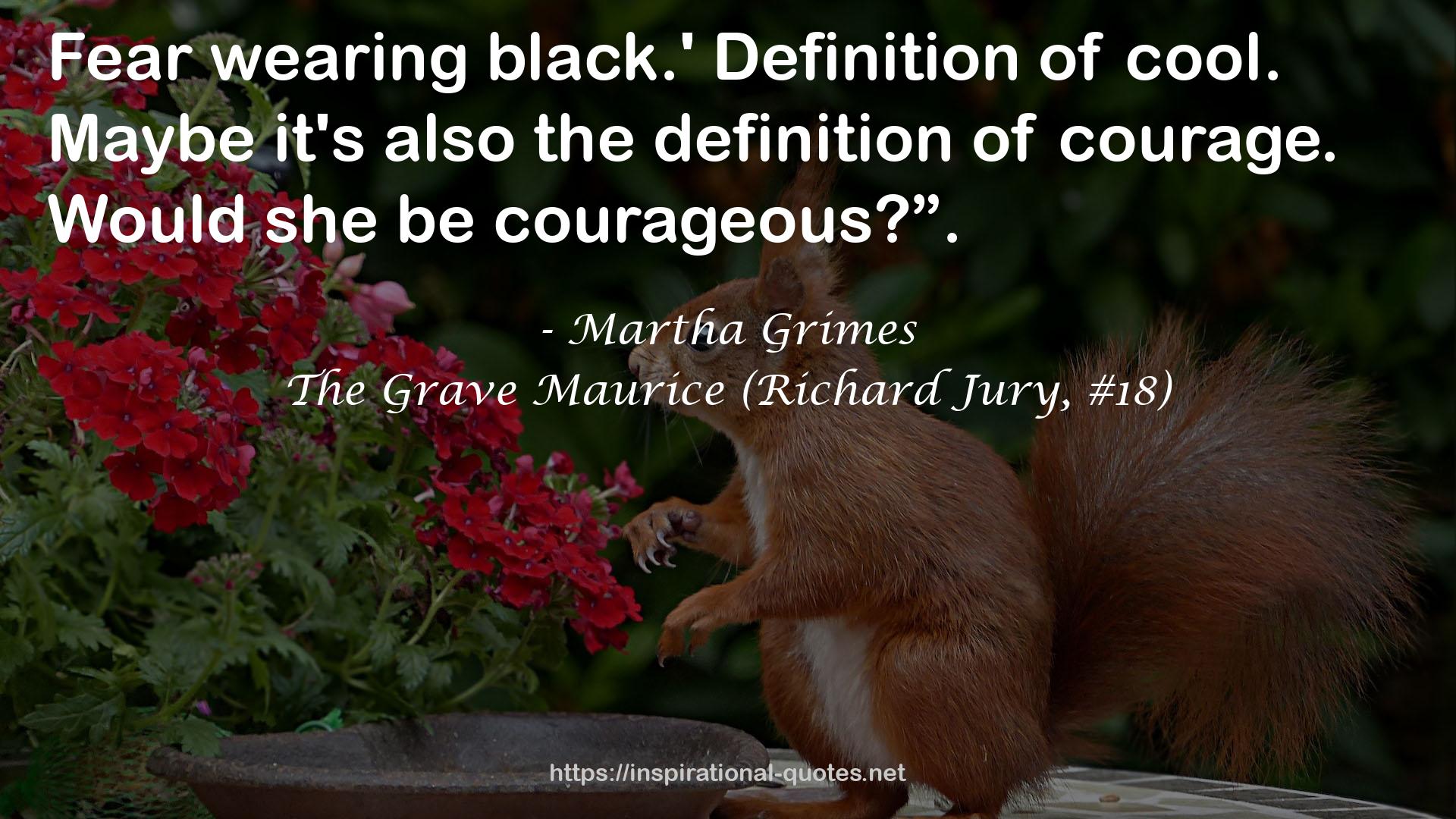 The Grave Maurice (Richard Jury, #18) QUOTES