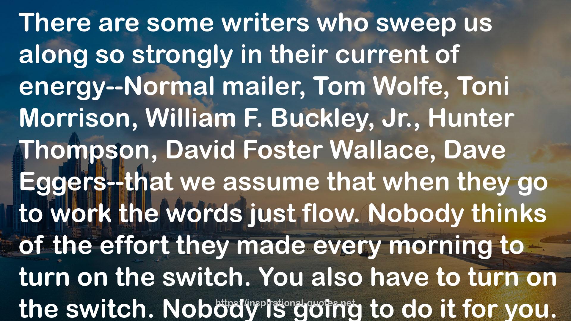 Some writers  QUOTES