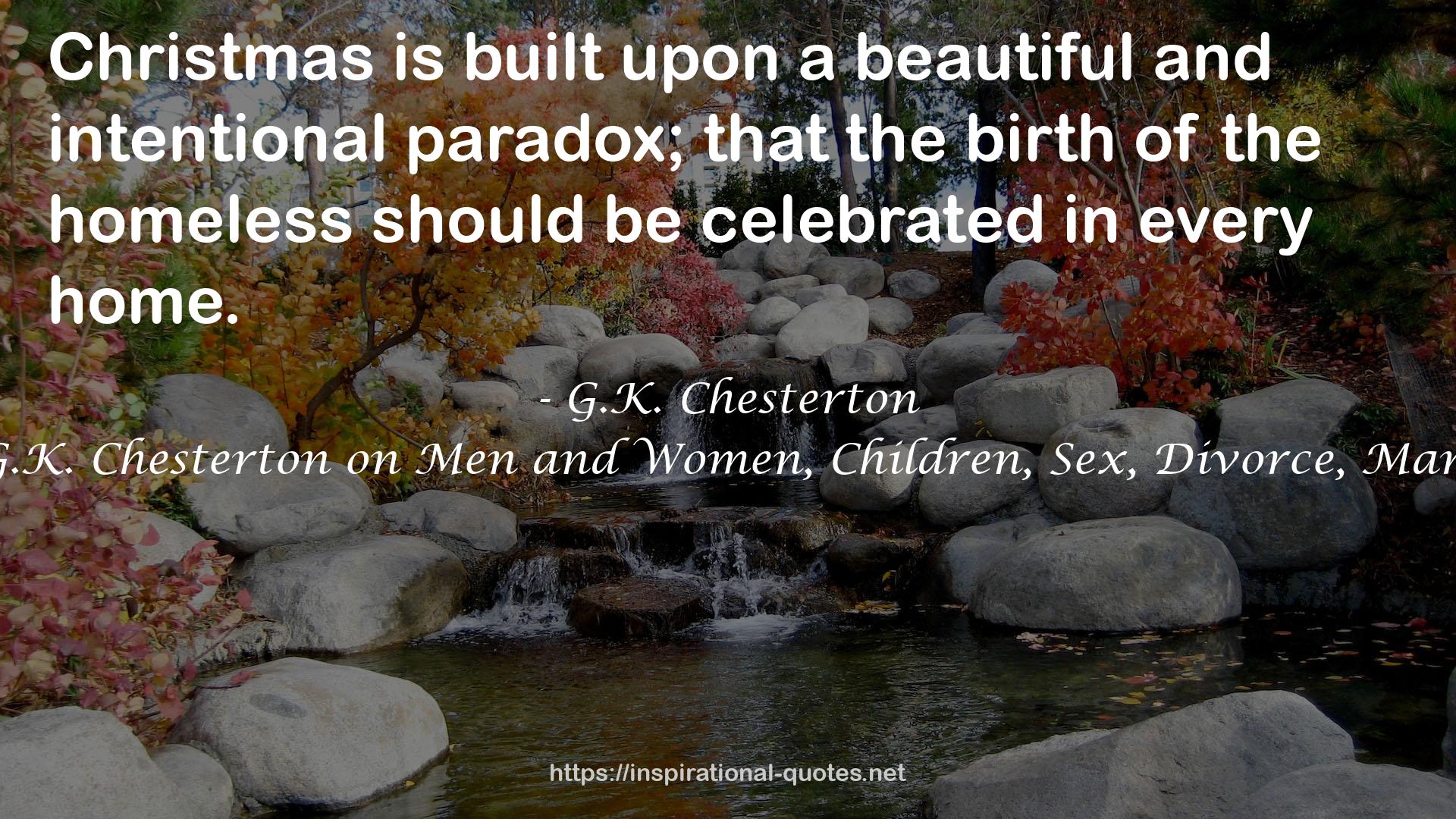 Brave New Family: G.K. Chesterton on Men and Women, Children, Sex, Divorce, Marriage and the Family QUOTES
