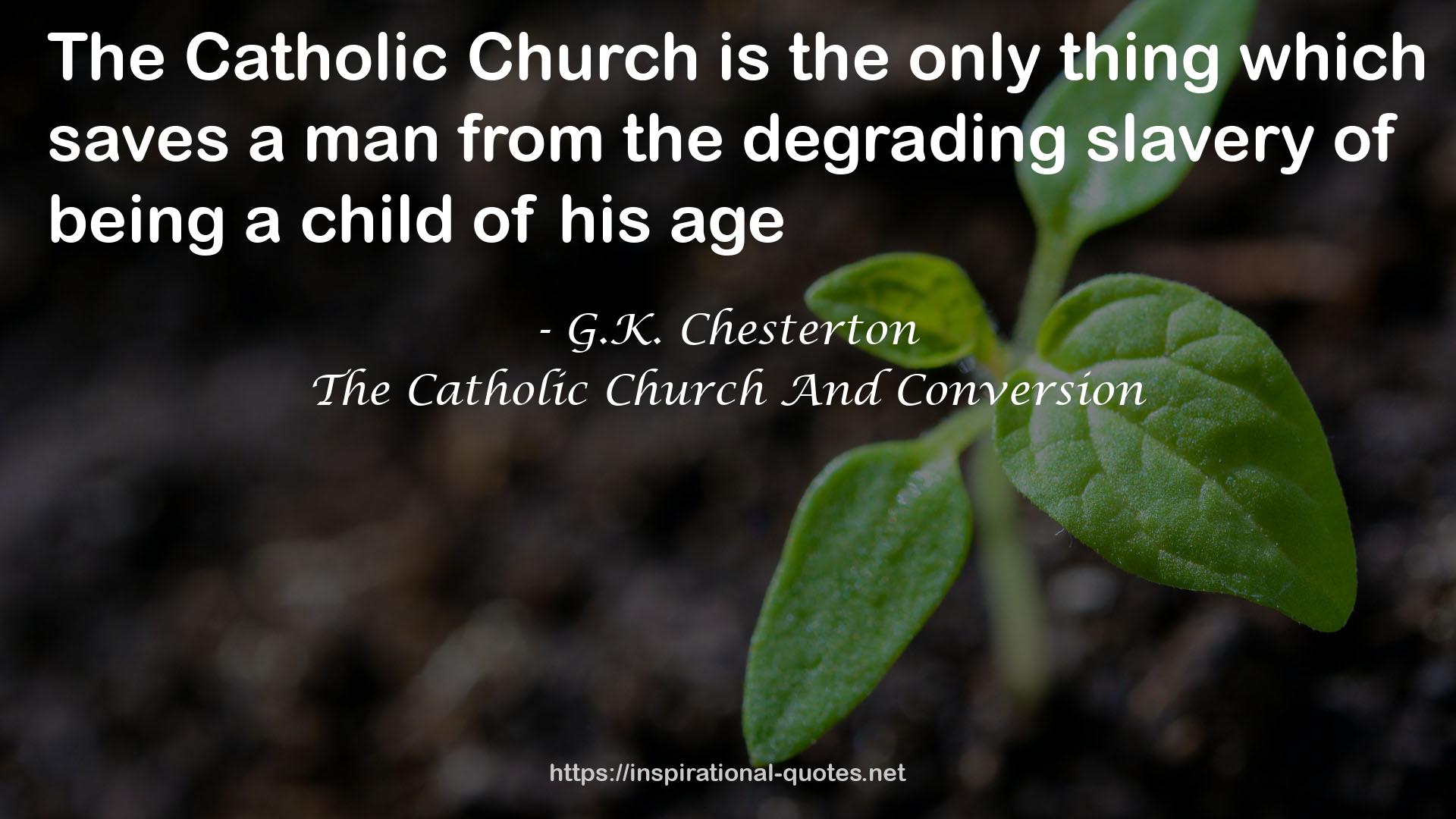 The Catholic Church And Conversion QUOTES