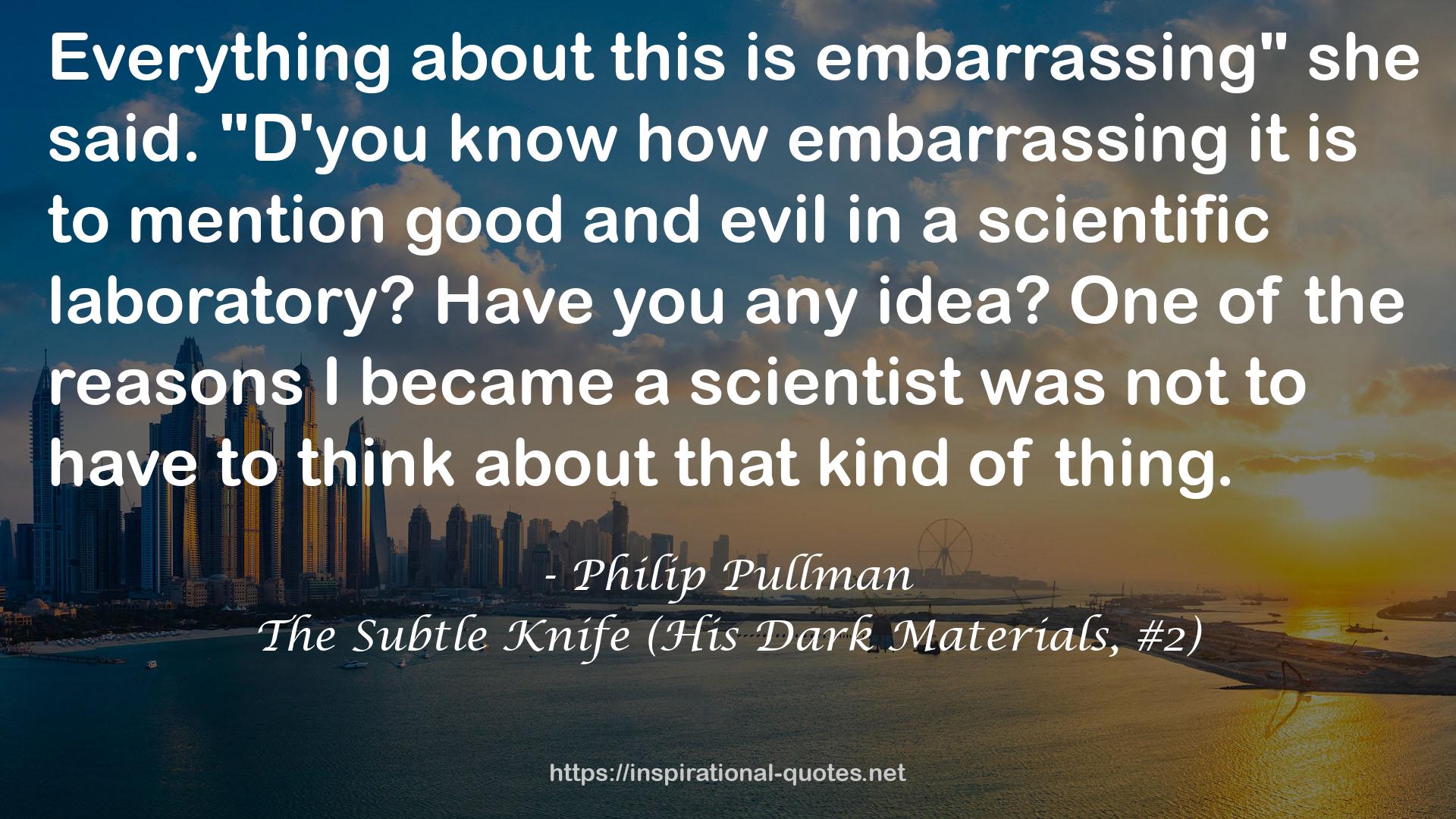 The Subtle Knife (His Dark Materials, #2) QUOTES