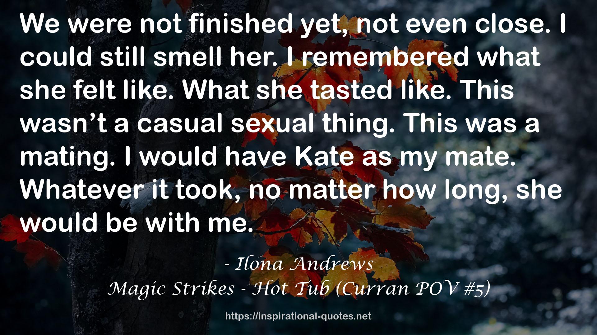 Magic Strikes - Hot Tub (Curran POV #5) QUOTES