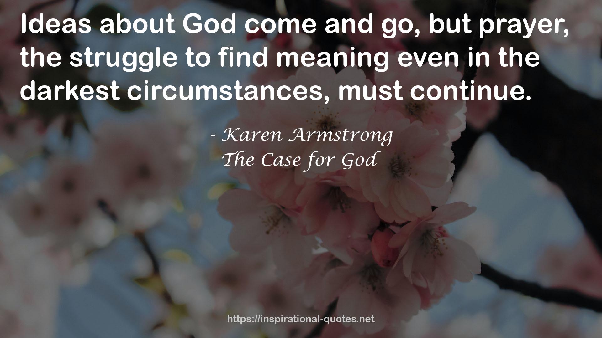 The Case for God QUOTES