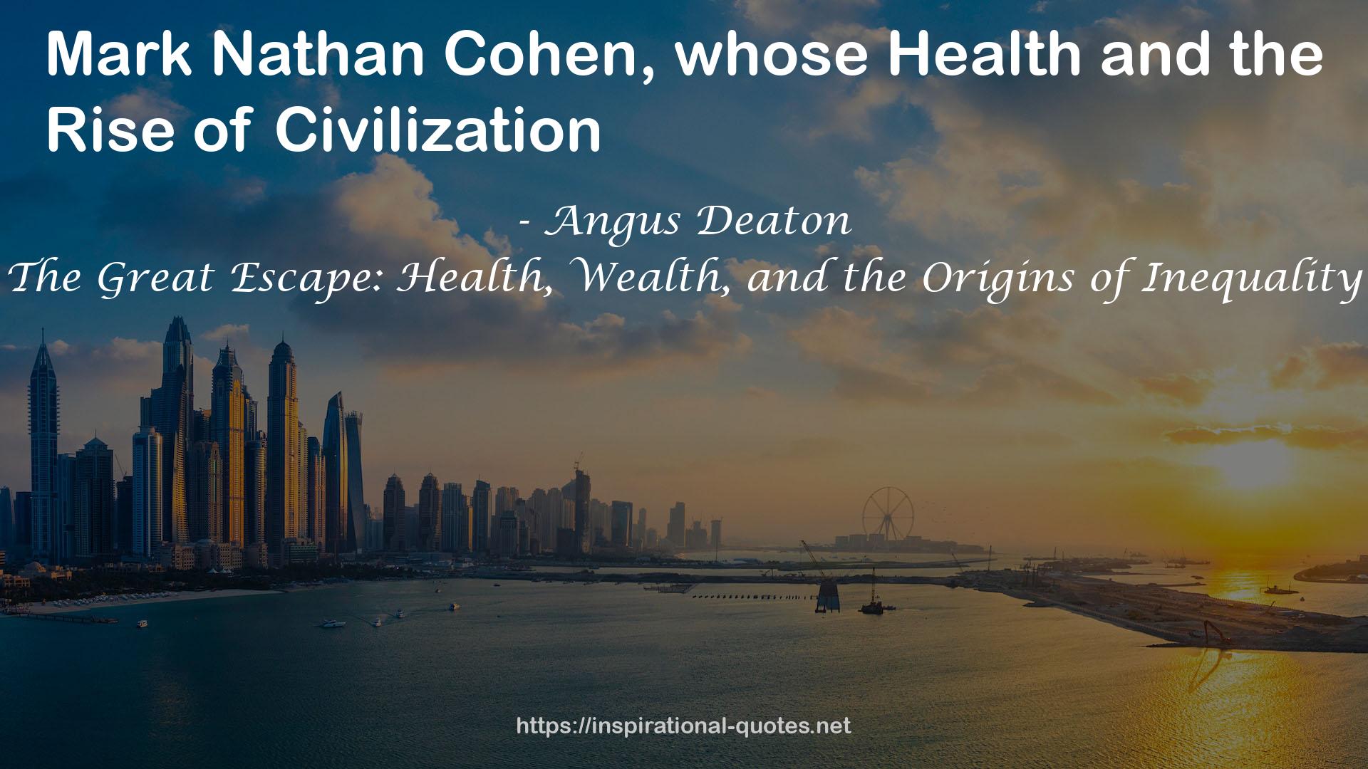 The Great Escape: Health, Wealth, and the Origins of Inequality QUOTES