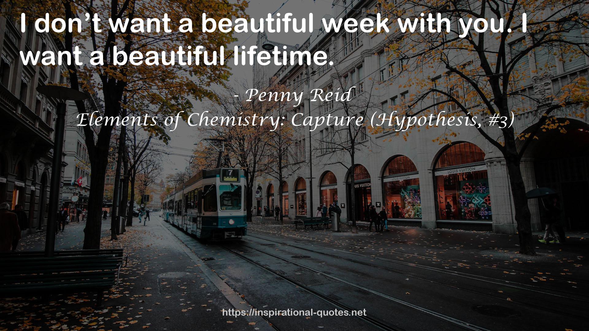 Elements of Chemistry: Capture (Hypothesis, #3) QUOTES