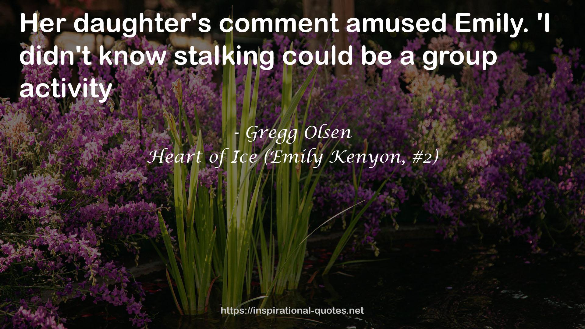 Heart of Ice (Emily Kenyon, #2) QUOTES